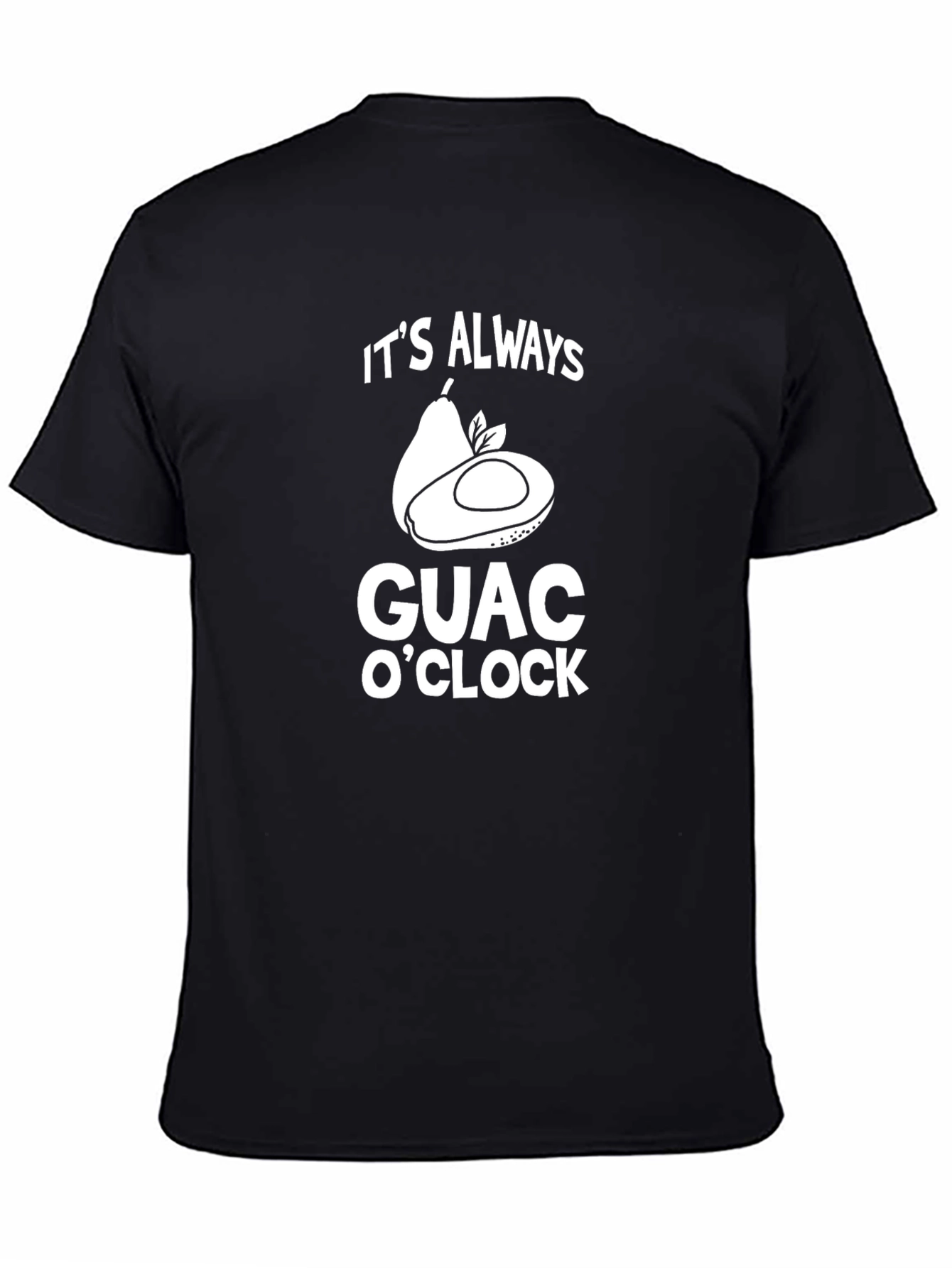 Its Always Guac OClock Black T-Shirt
