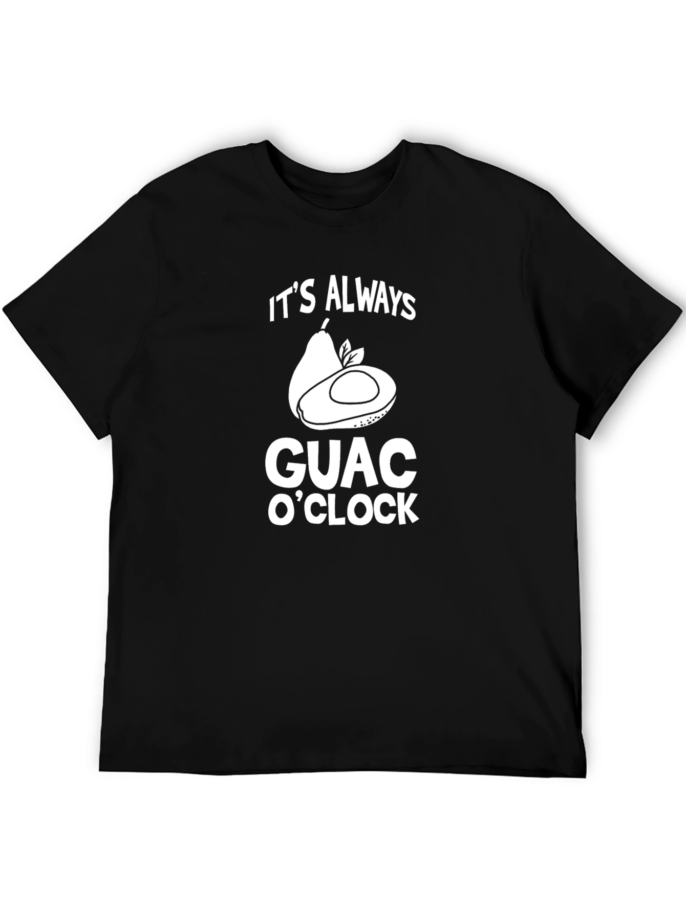 Its Always Guac OClock Black T-Shirt