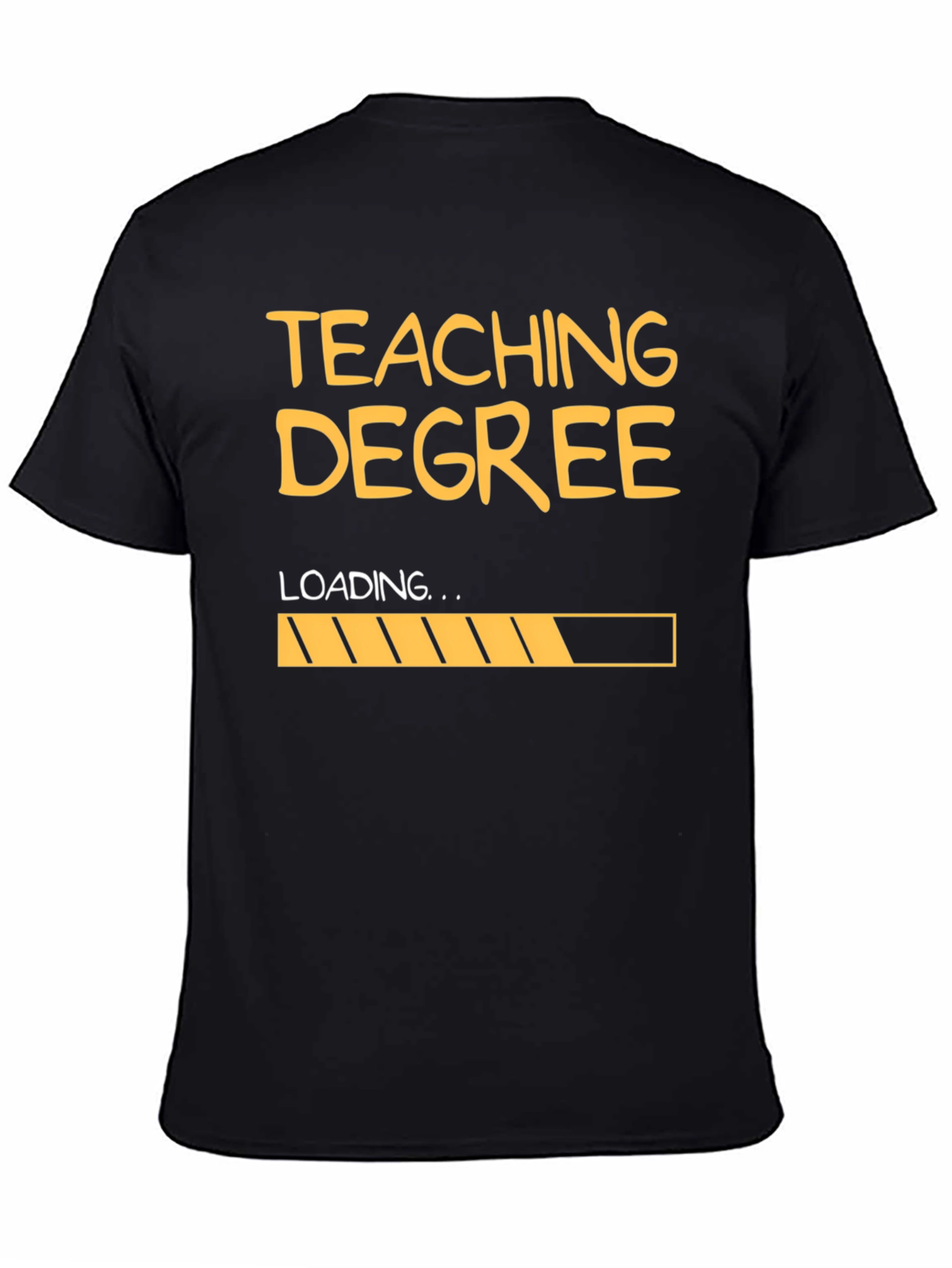 Teaching Degree Loading T-Shirt - Funny Teacher Gift