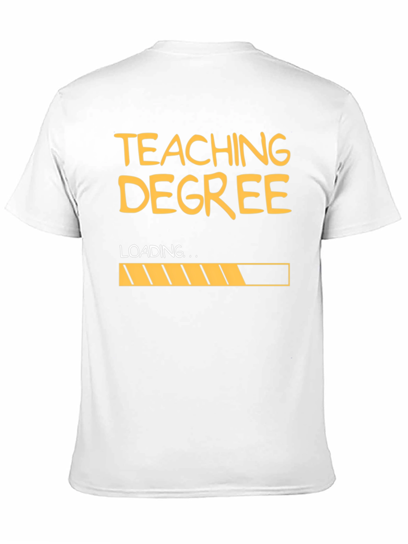 Teaching Degree Loading T-Shirt - Funny Teacher Gift