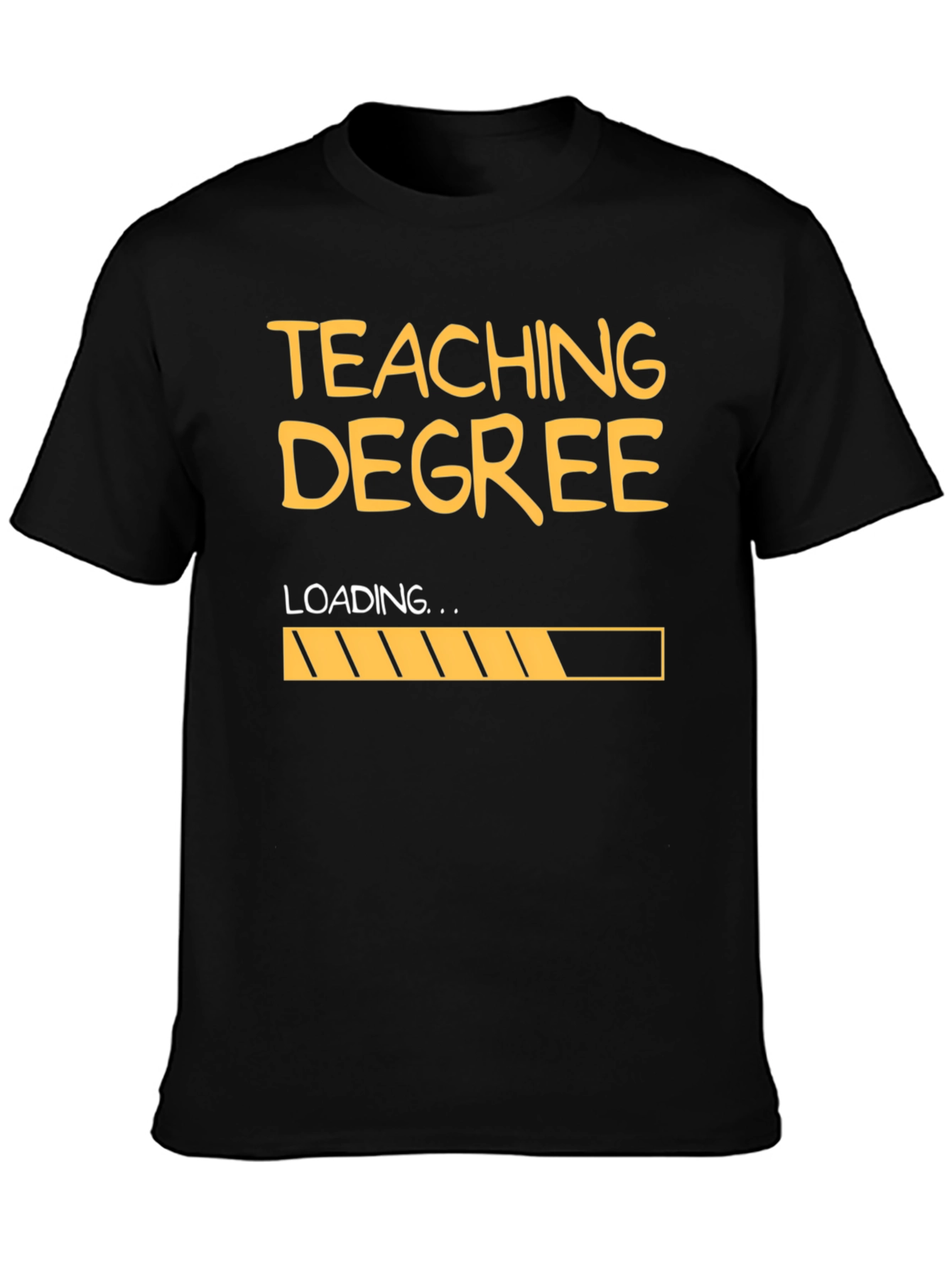 Teaching Degree Loading T-Shirt - Funny Teacher Gift