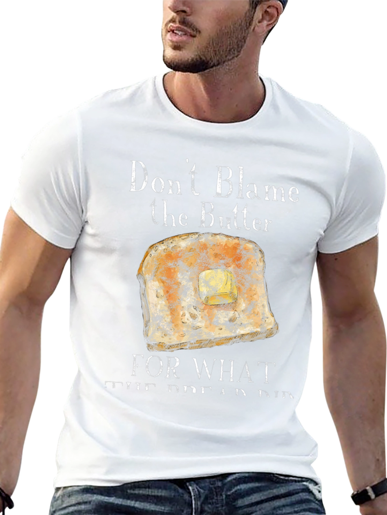 Dont Blame the Butter T-Shirt