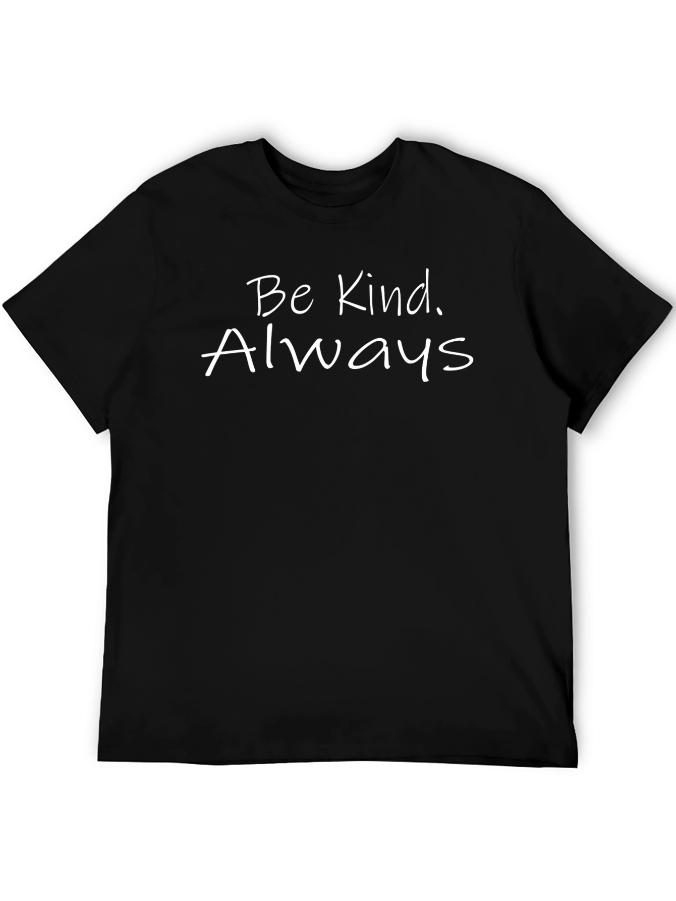 Be Kind Always Black T-Shirt