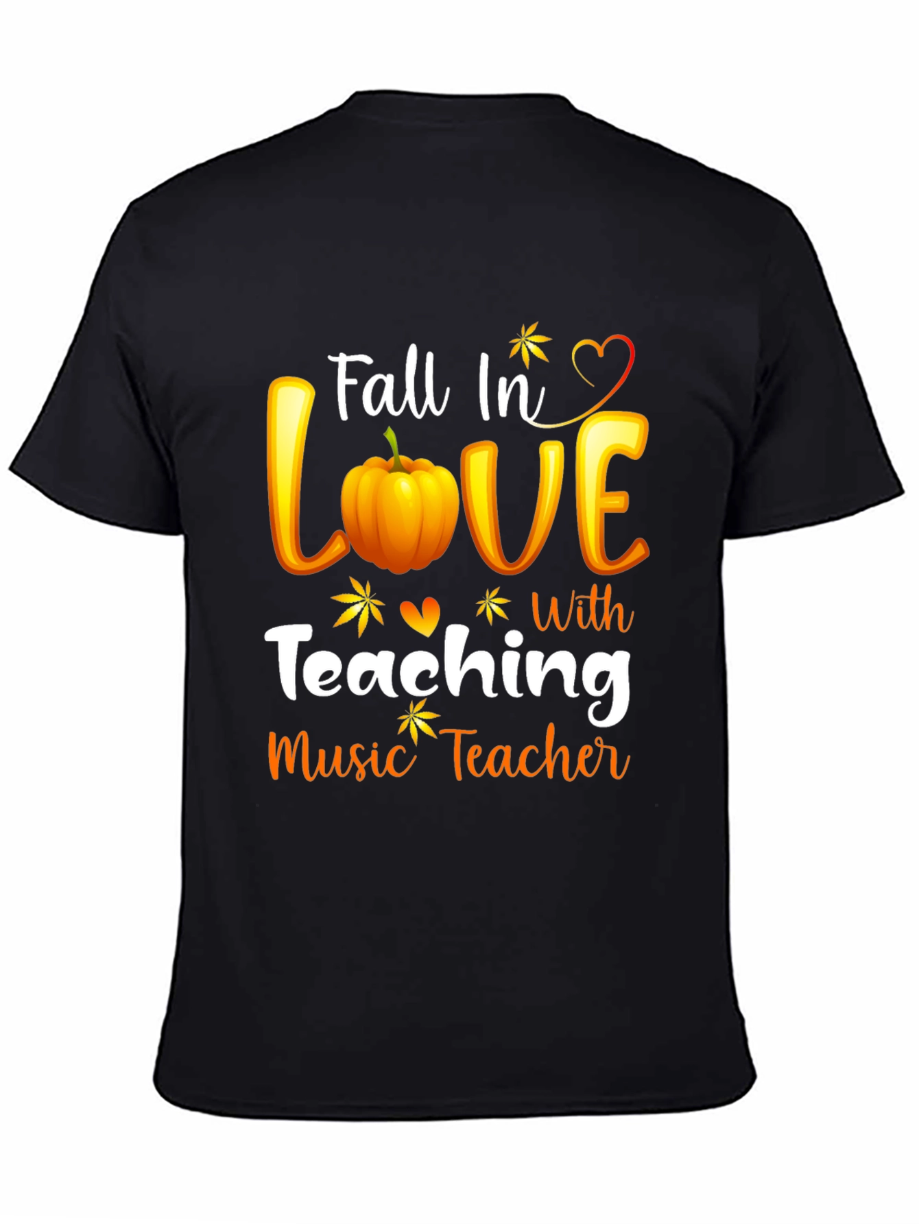 Fall In Love Teaching Music Teacher Black T-Shirt
