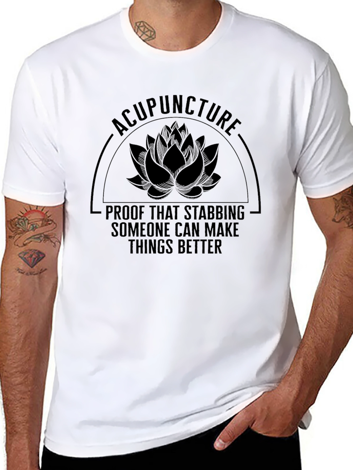 Acupuncture Stabbing Makes Things Better T-Shirt