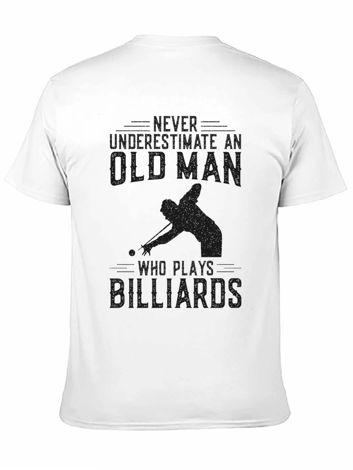 Never Underestimate Old Man Billiards T-Shirt