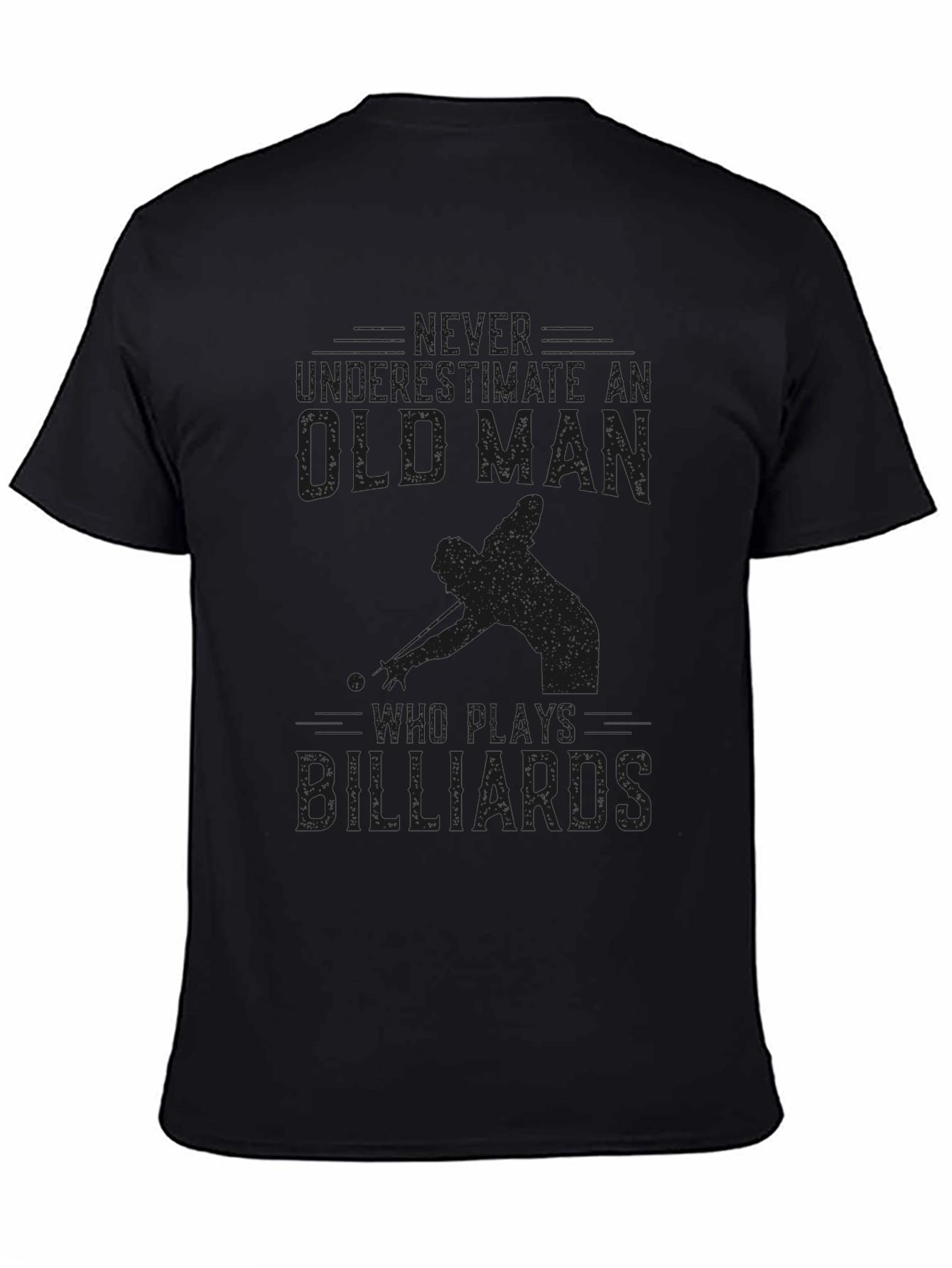 Never Underestimate Old Man Billiards T-Shirt