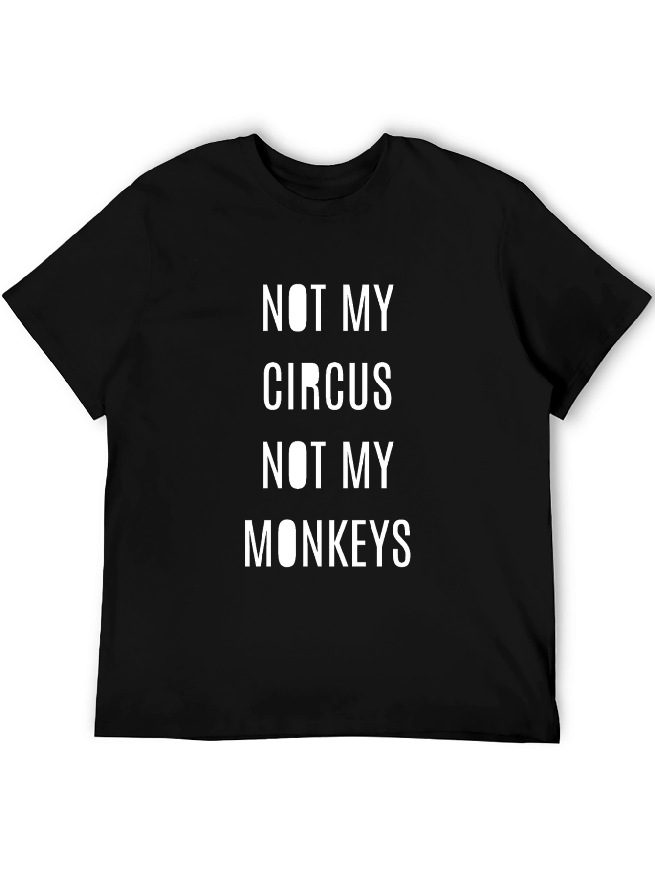 Not My Circus Not My Monkeys Graphic T-Shirt