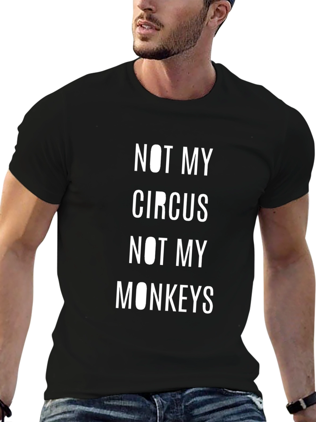 Not My Circus Not My Monkeys Graphic T-Shirt