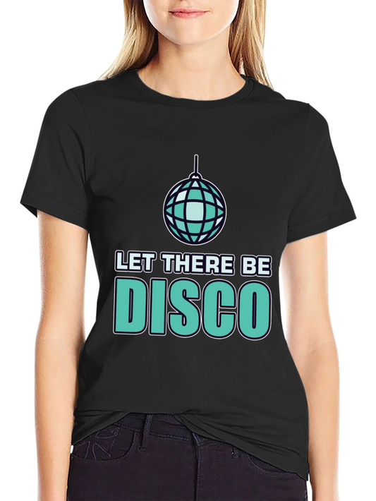 Let There Be Disco T-Shirt - Groovy Style