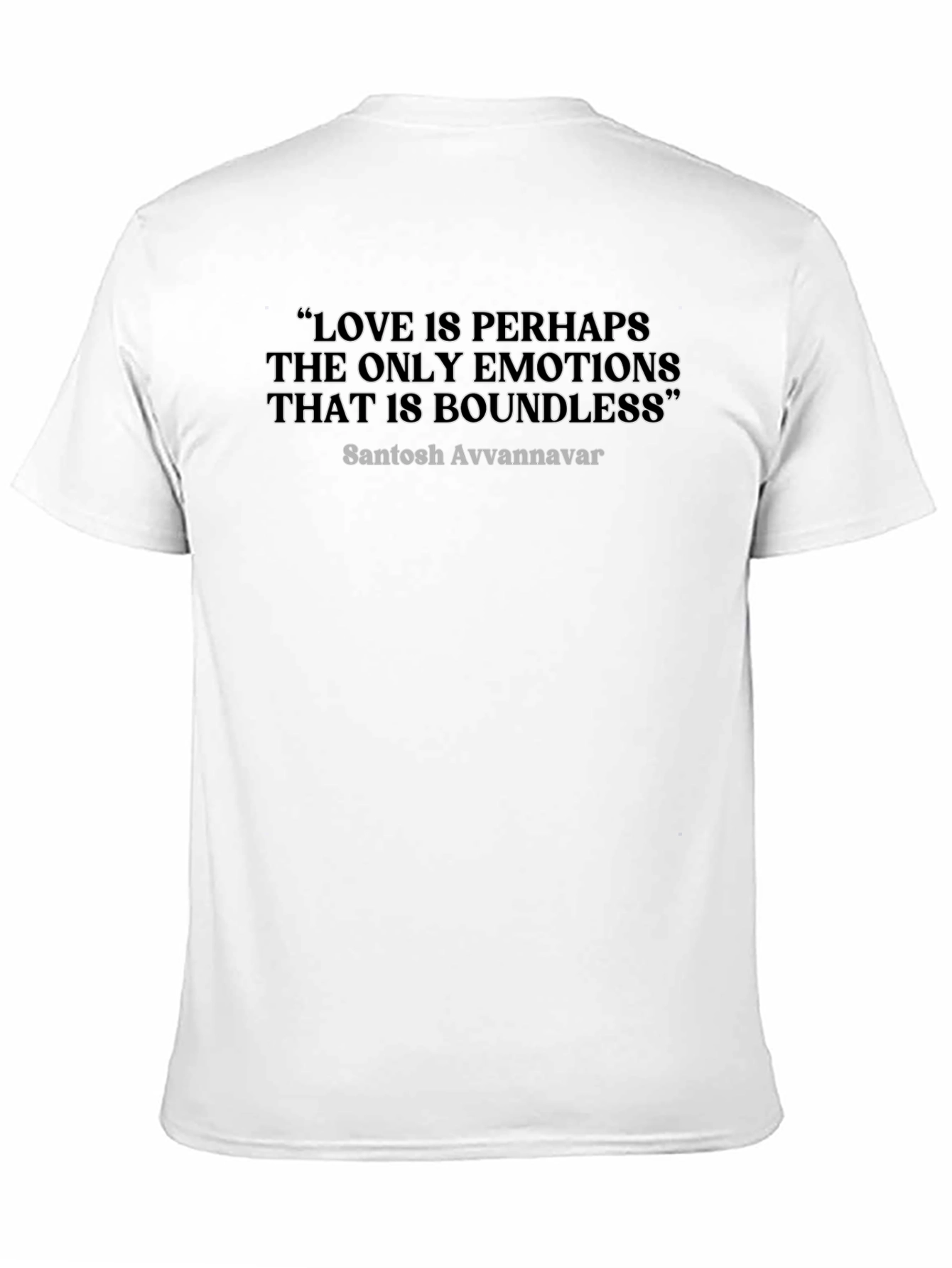Love is Boundless Quote T-Shirt