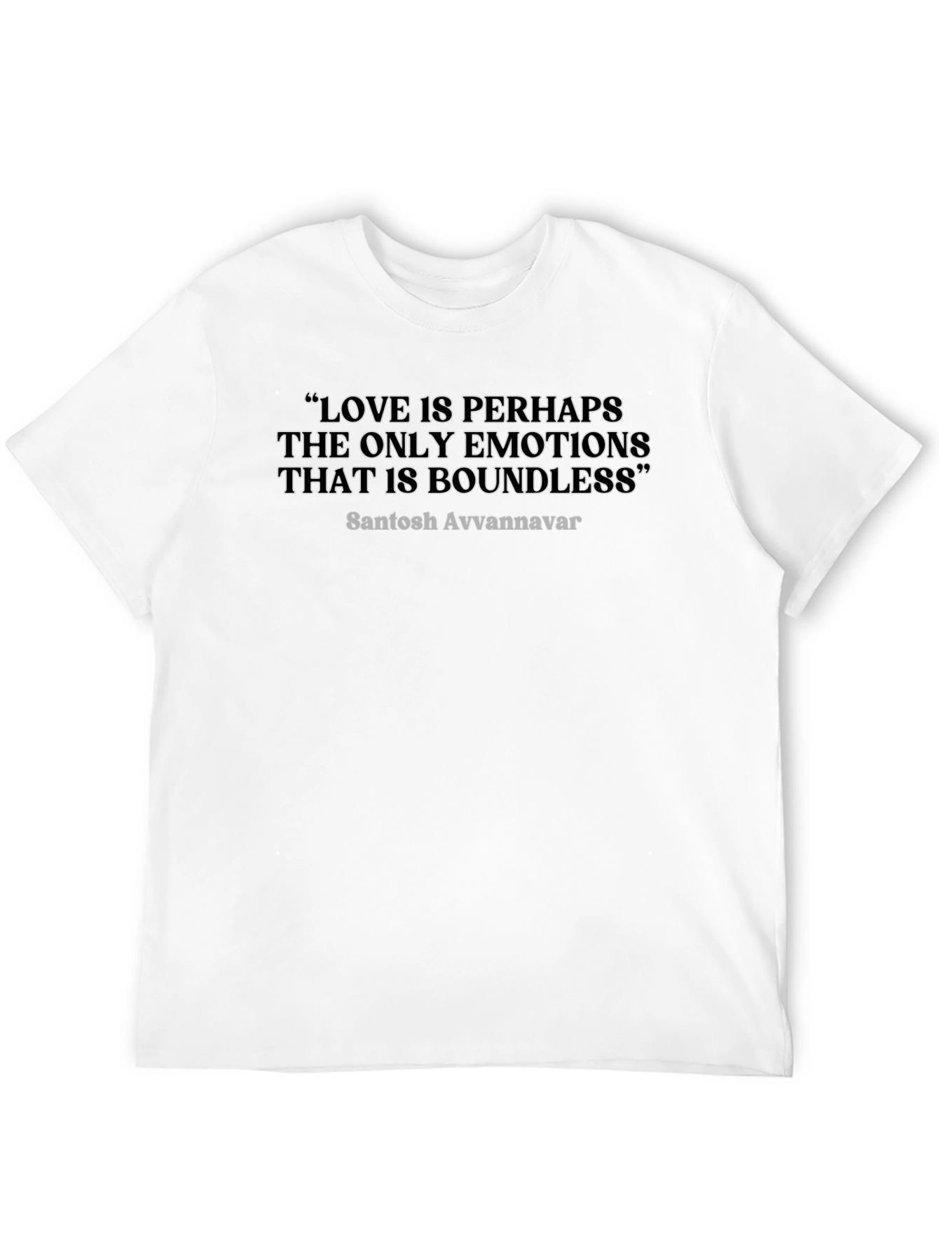 Love is Boundless Quote T-Shirt