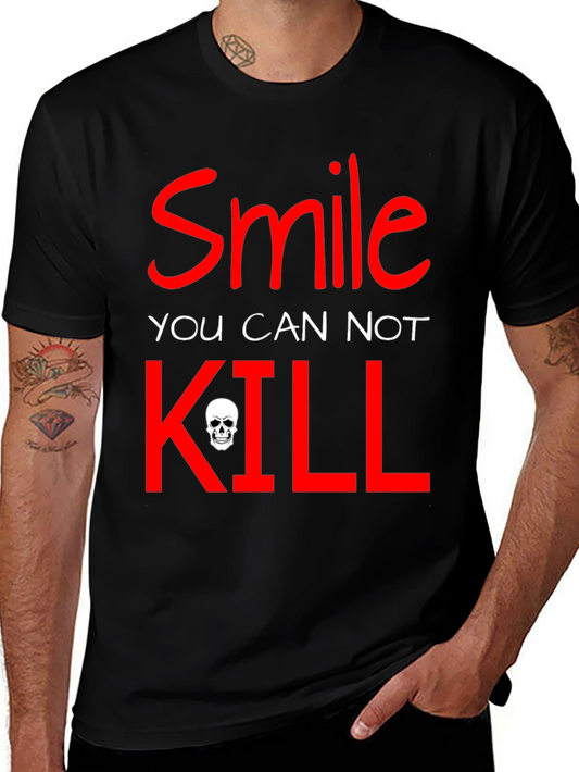 Smile You Cannot Kill Graphic T-Shirt