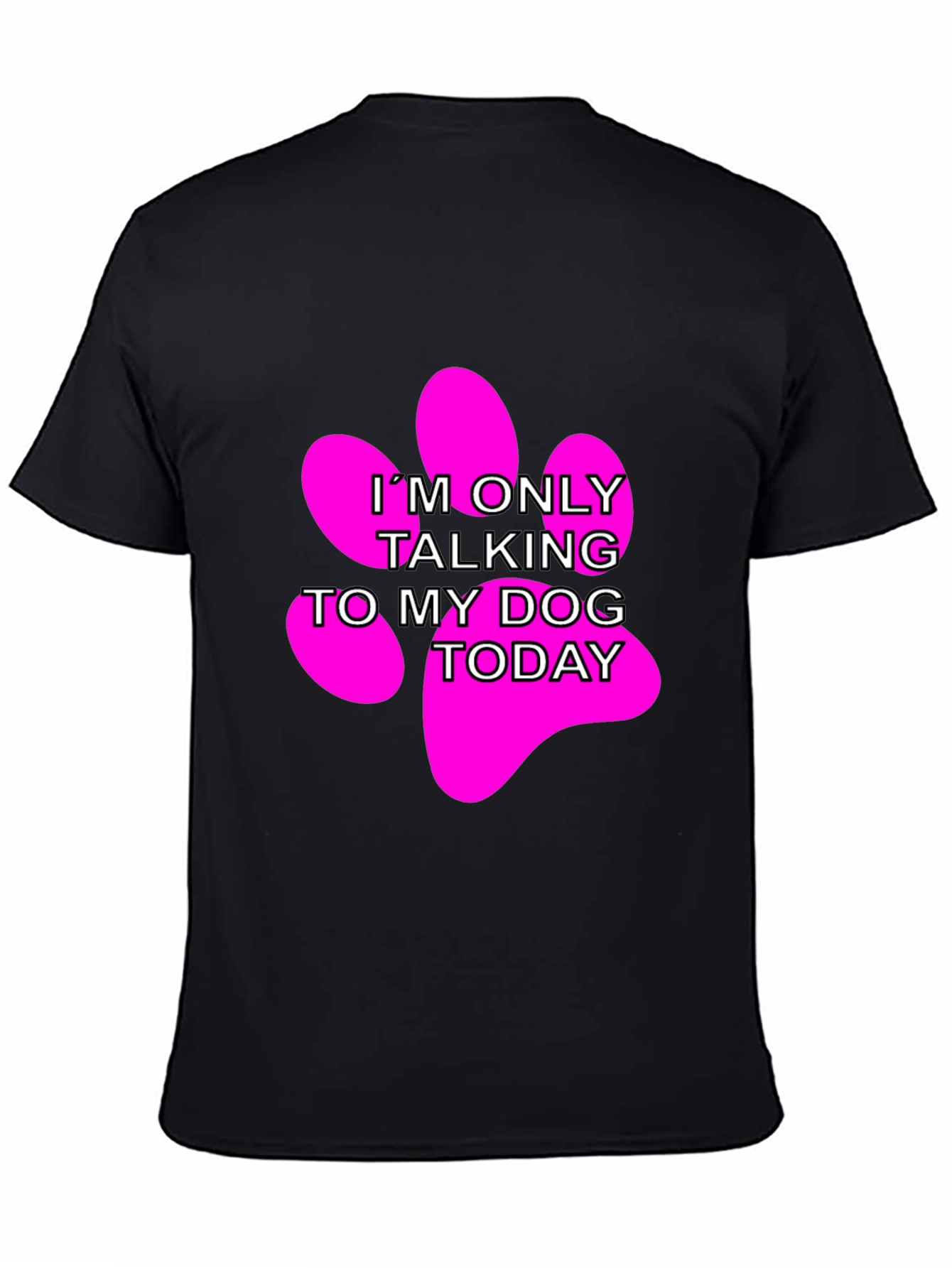 Dog Lover T-Shirt - Talking to My Dog Today