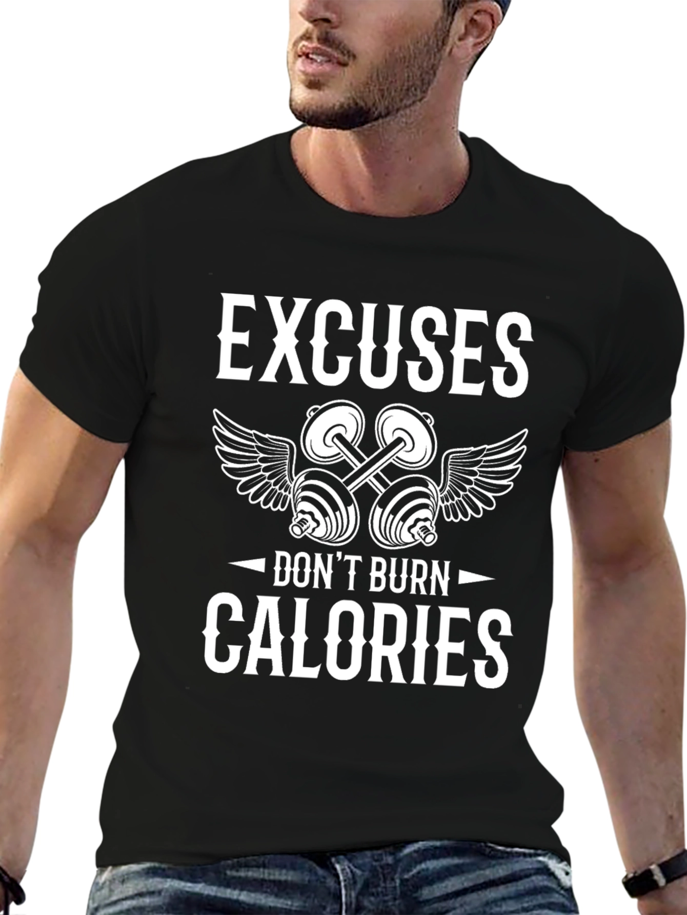 Excuses Dont Burn Calories T-Shirt