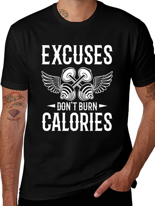 Excuses Dont Burn Calories T-Shirt