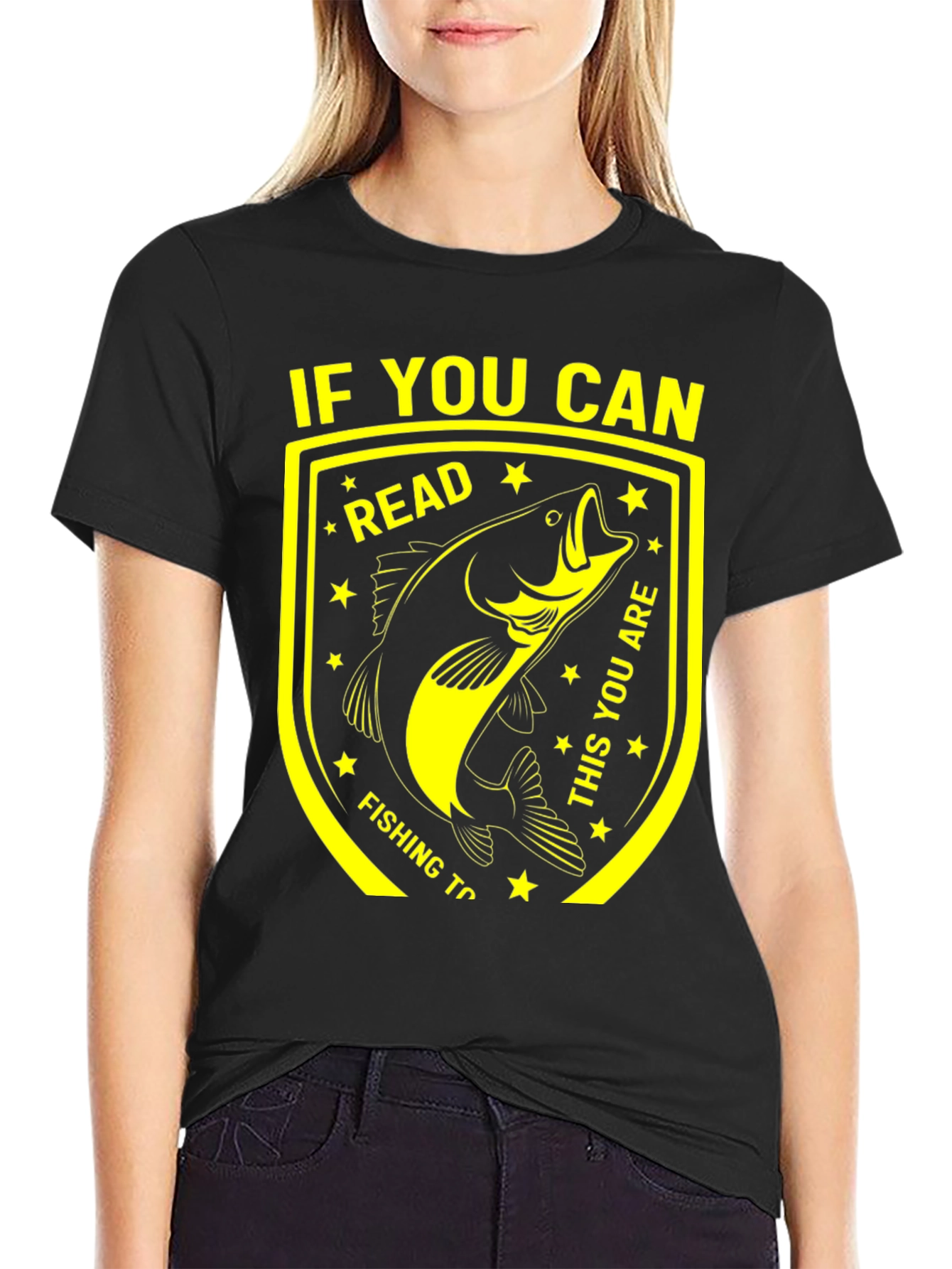 Funny Fishing T-Shirt - If You Can Read This!