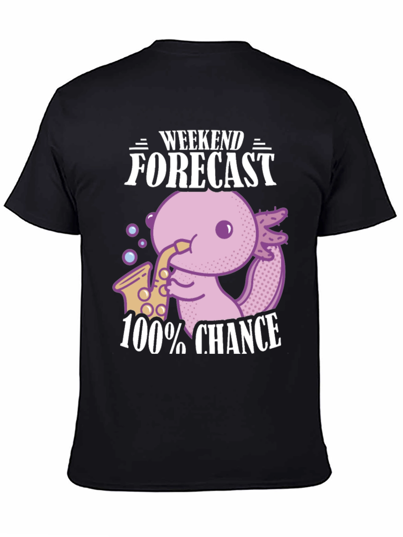 Axolotl Saxophone Weekend Forecast T-Shirt