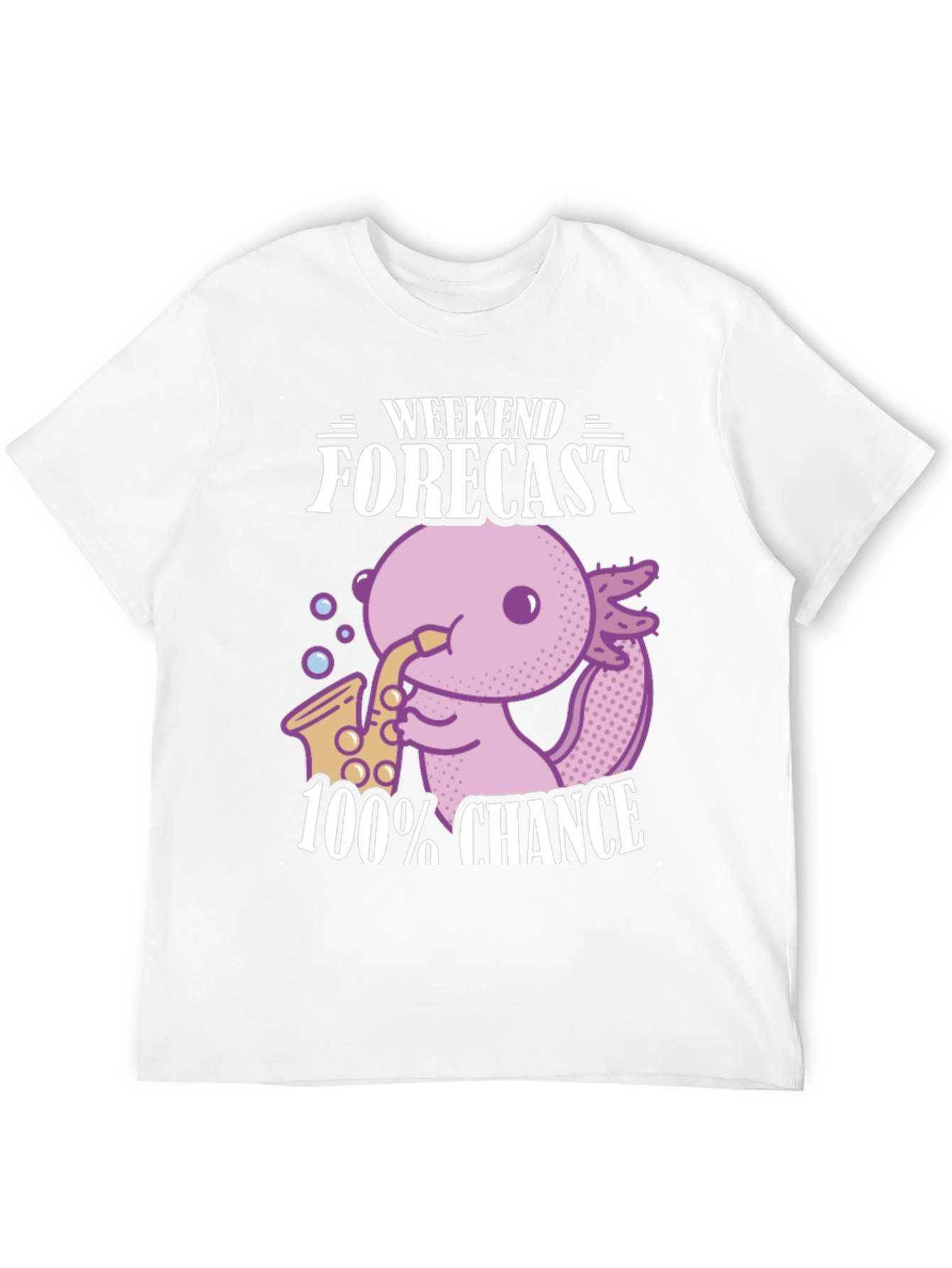 Axolotl Saxophone Weekend Forecast T-Shirt