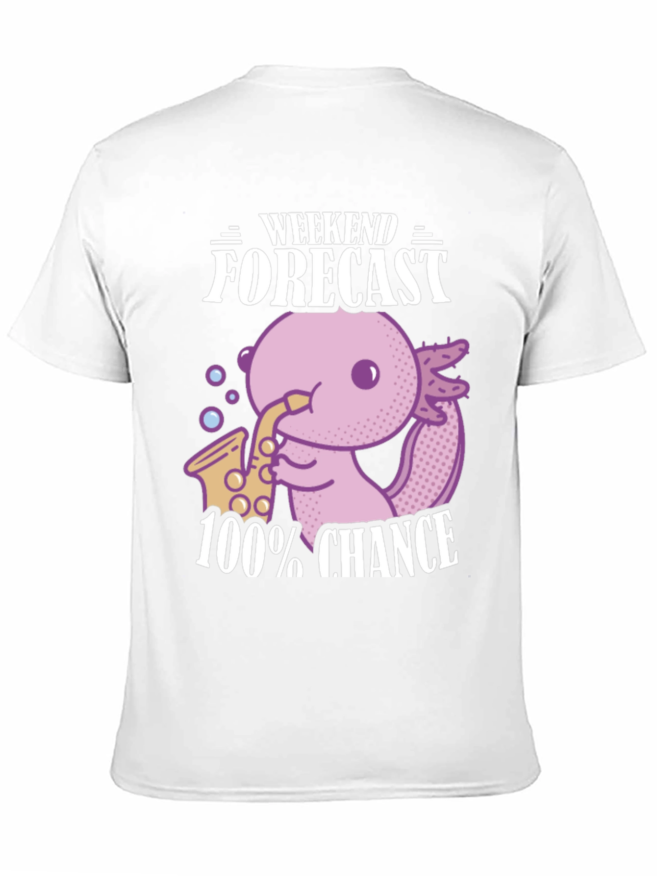 Axolotl Saxophone Weekend Forecast T-Shirt