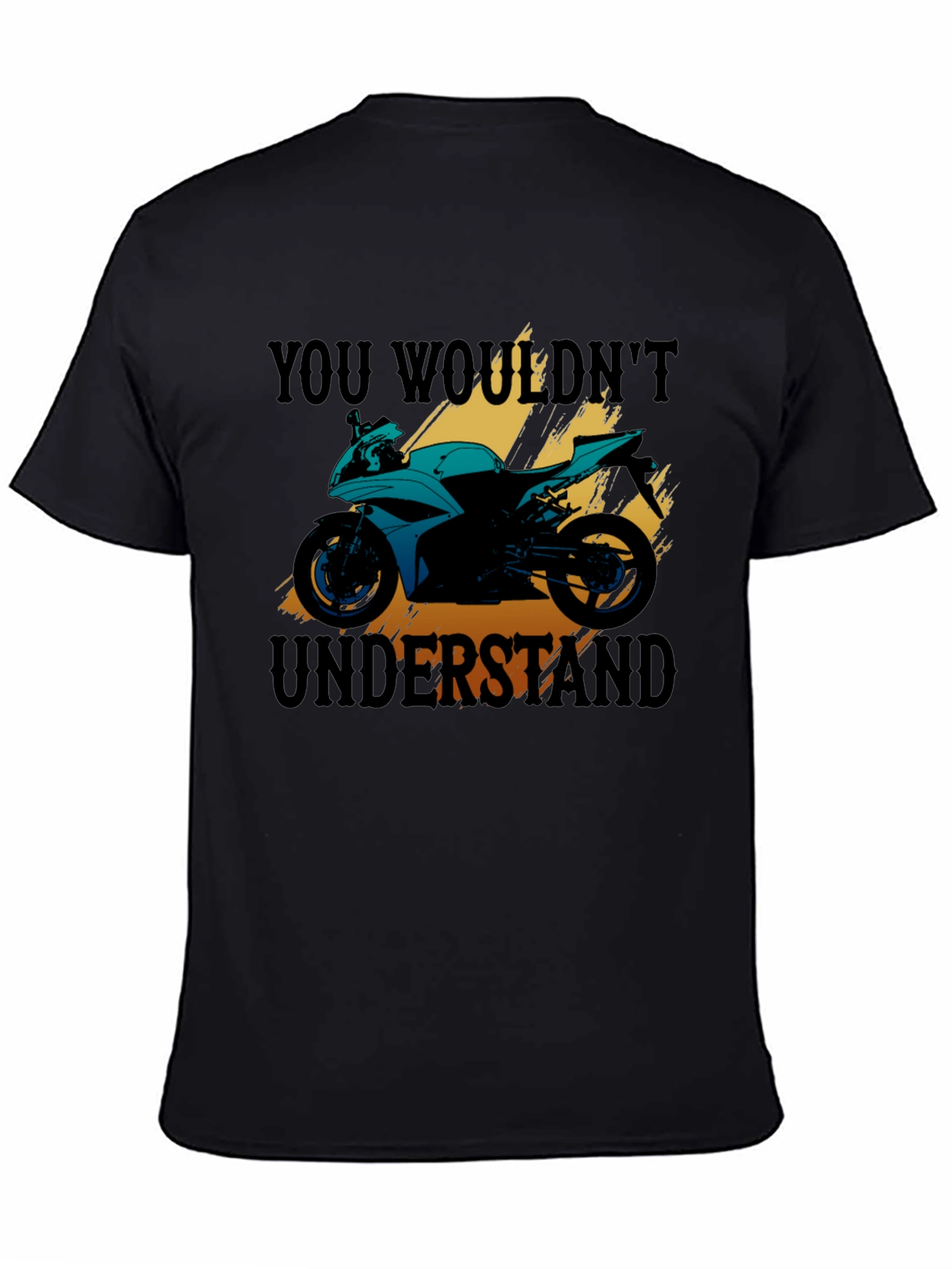 Motorcycle T-Shirt: You Wouldnt Understand