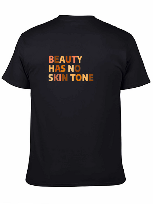 Beauty Has No Skin Tone T-Shirt - Stylish & Empowering