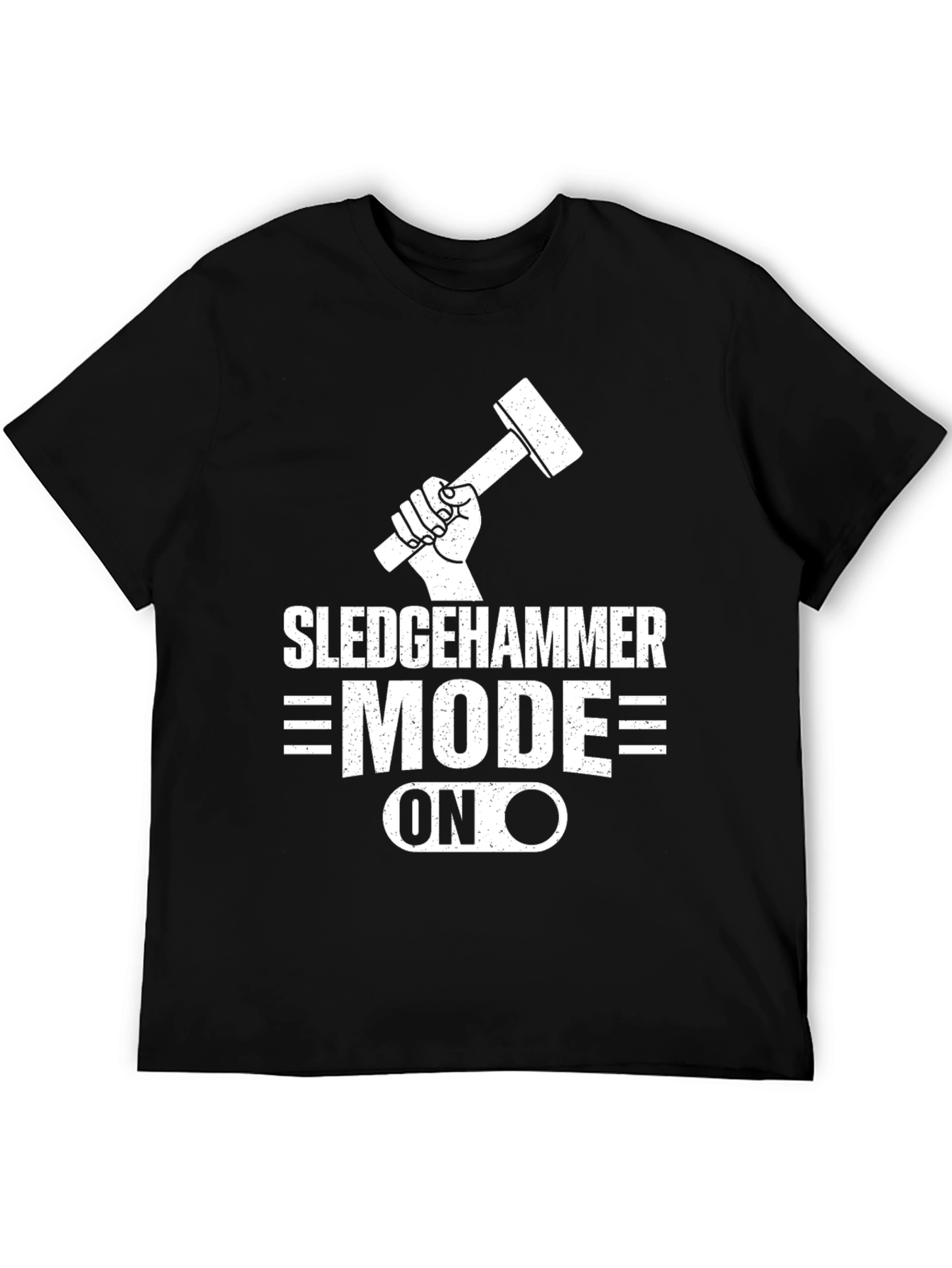 Sledgehammer Mode ON Black T-Shirt
