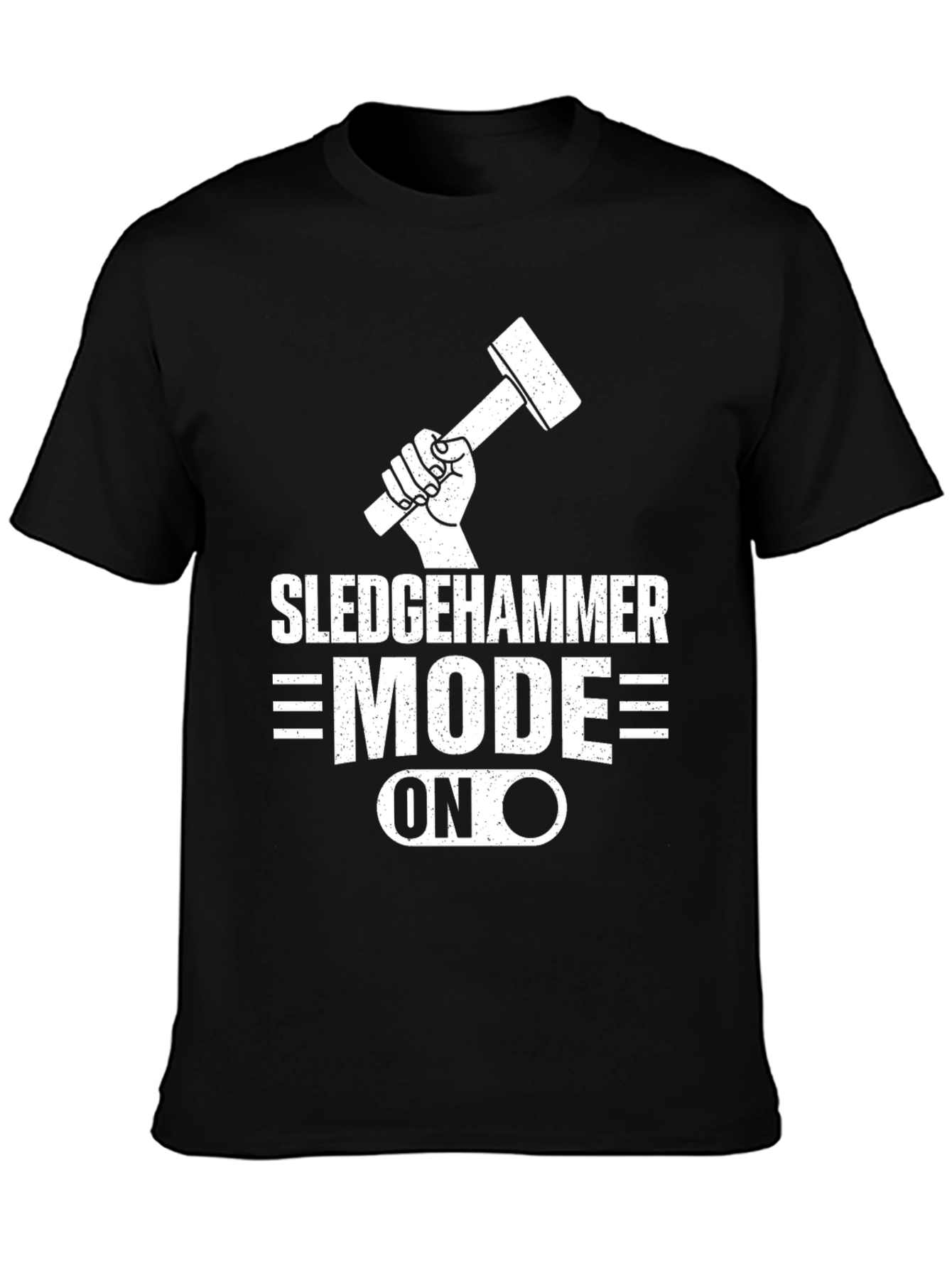 Sledgehammer Mode ON Black T-Shirt