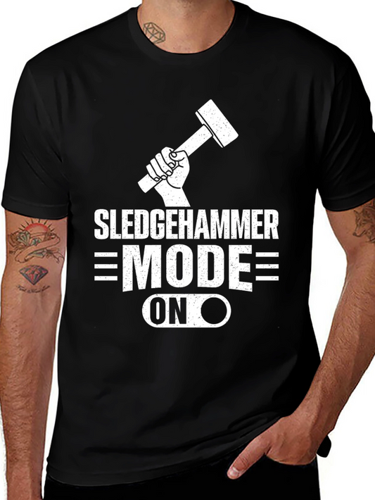 Sledgehammer Mode ON Black T-Shirt