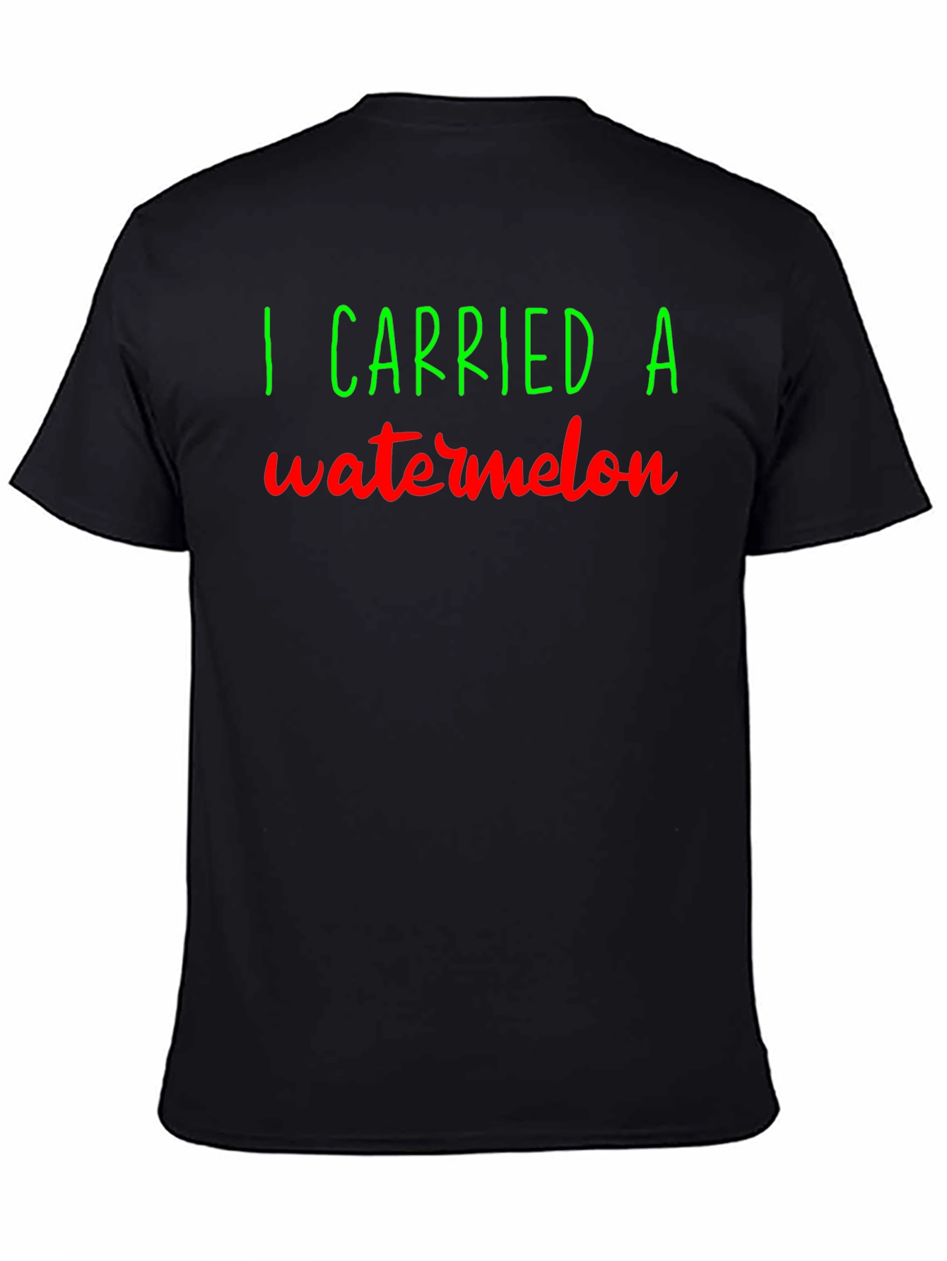 I Carried a Watermelon T-Shirt