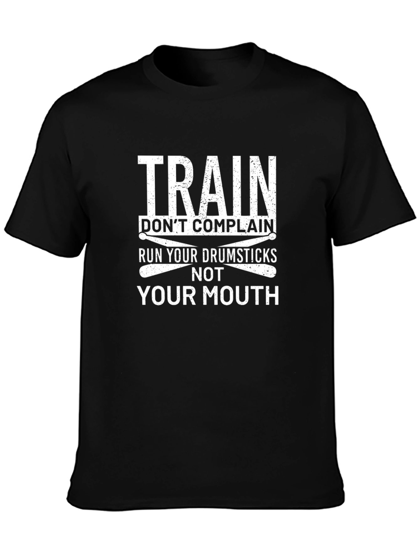 Train Dont Complain Drumsticks Graphic T-Shirt