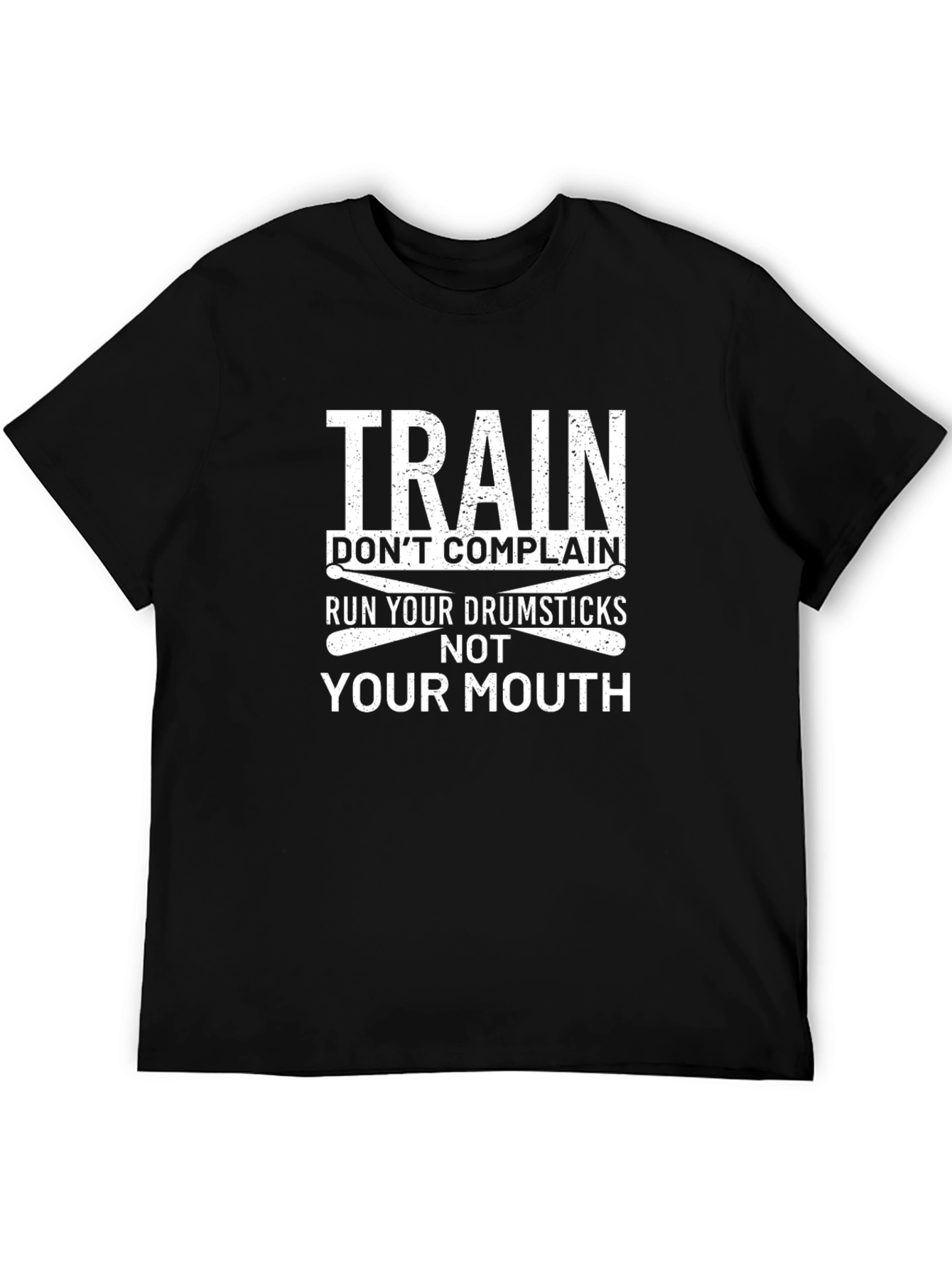Train Dont Complain Drumsticks Graphic T-Shirt