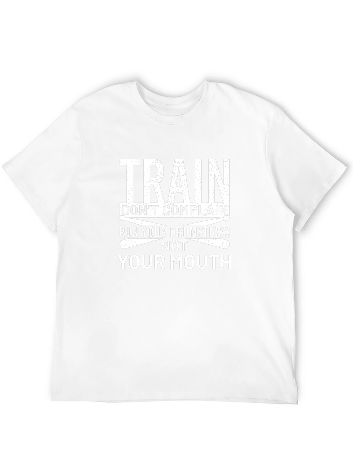 Train Dont Complain Drumsticks Graphic T-Shirt