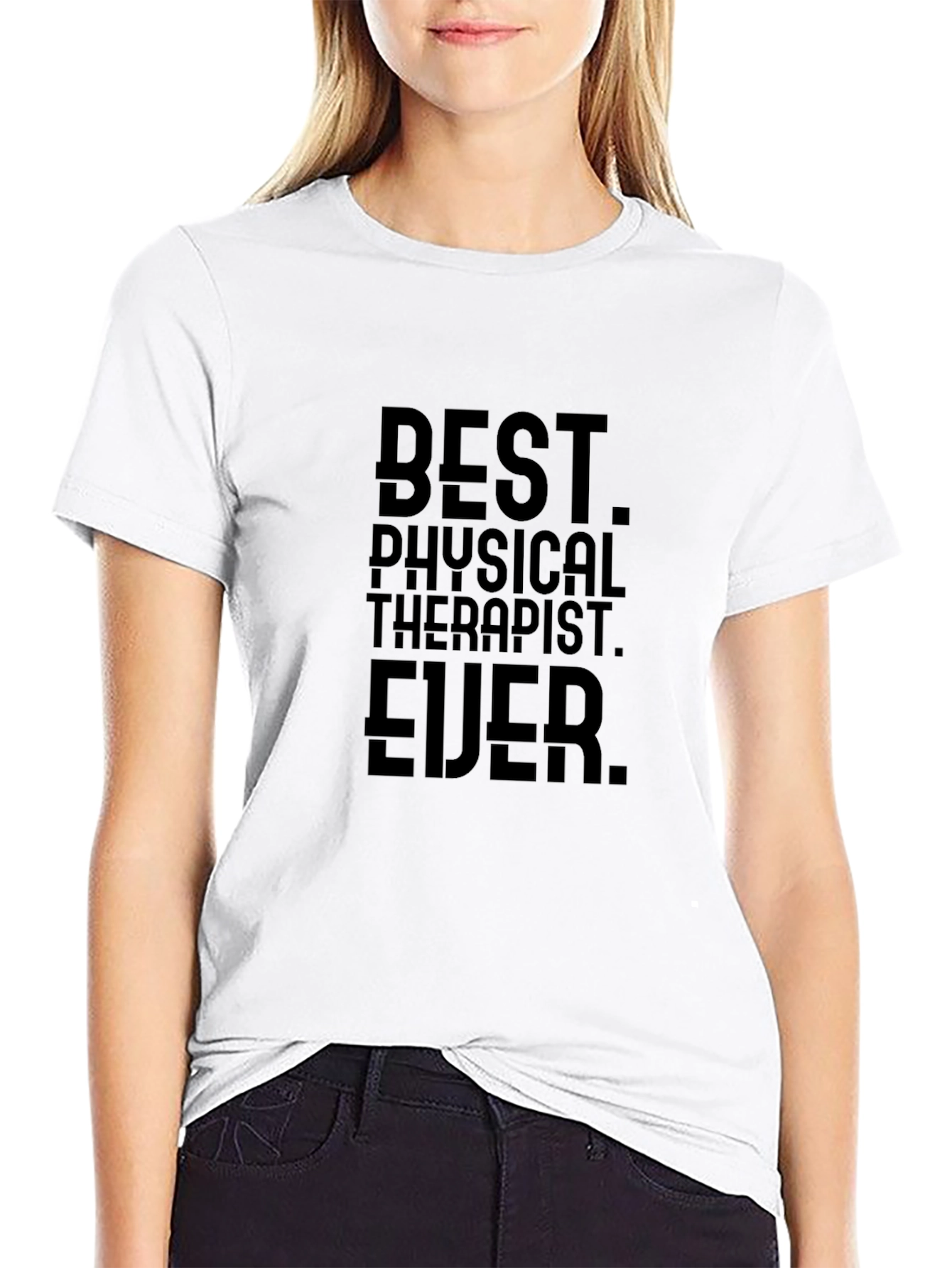 Best Physical Therapist Ever Black T-Shirt