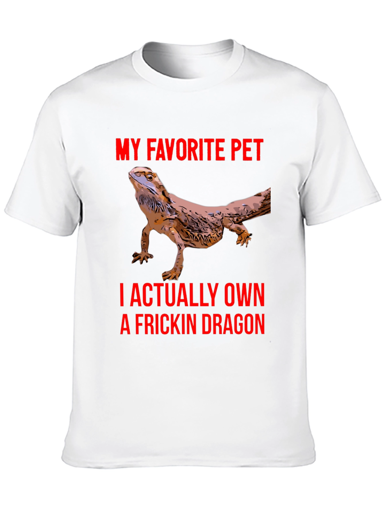 Bearded Dragon T-Shirt - My Favorite Pet Dragon