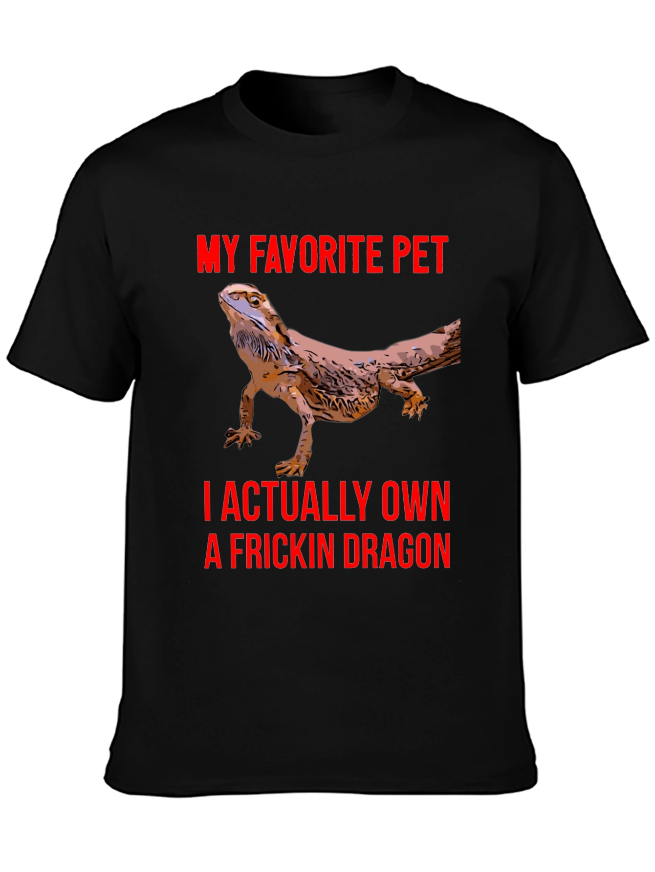 Bearded Dragon T-Shirt - My Favorite Pet Dragon