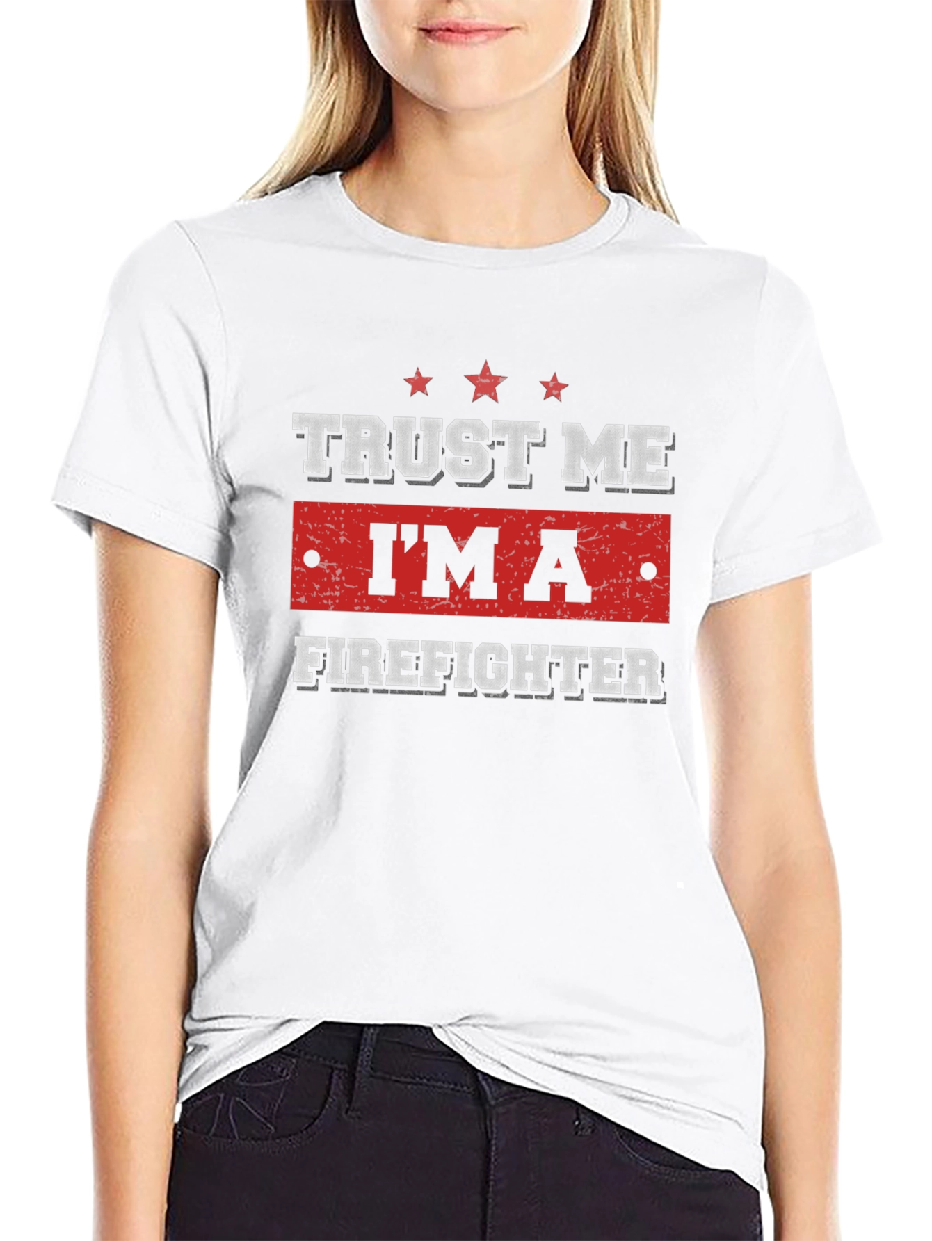 Trust Me Im A Firefighter T-Shirt