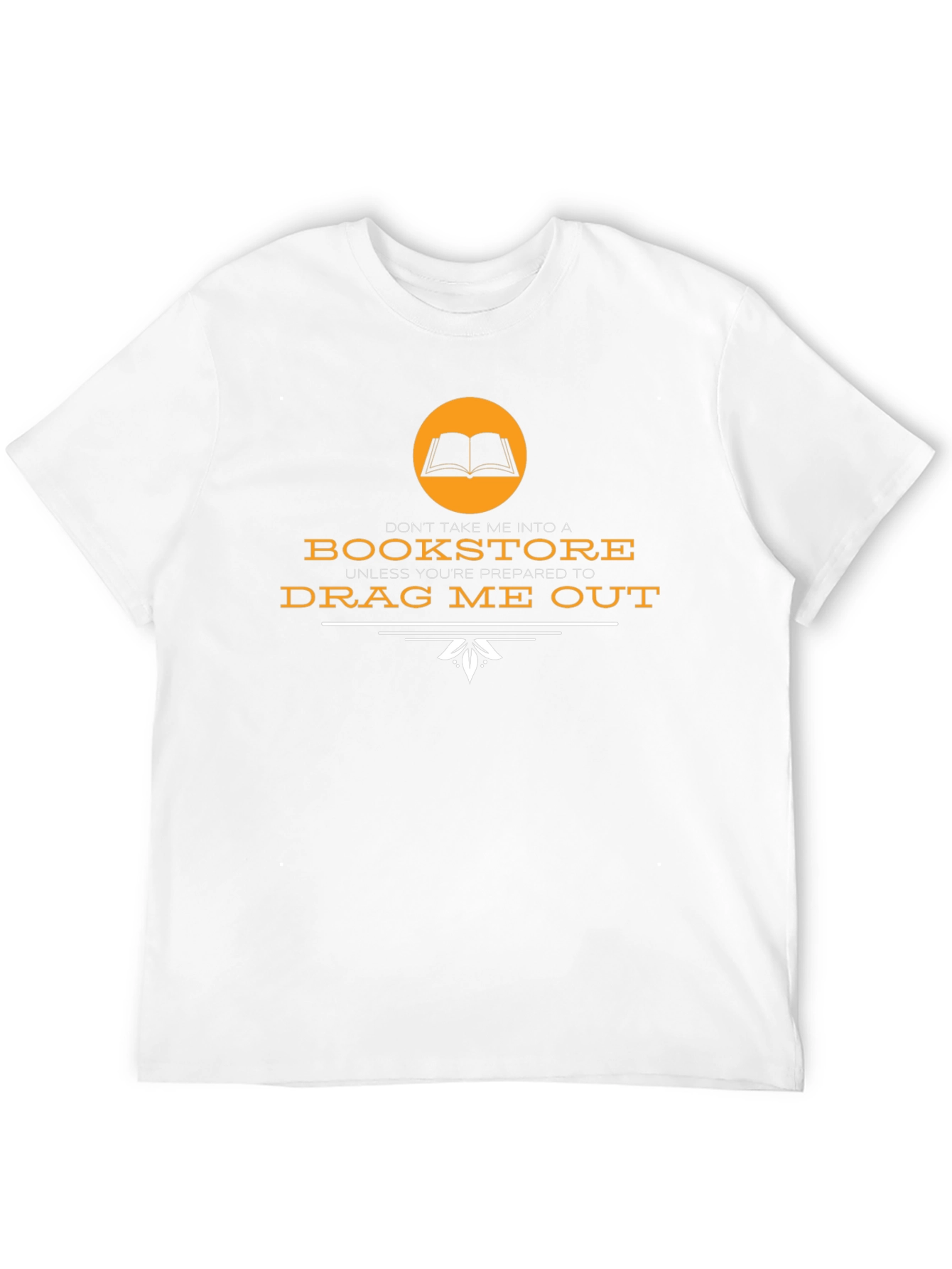 Bookstore Addict T-Shirt - Drag Me Out