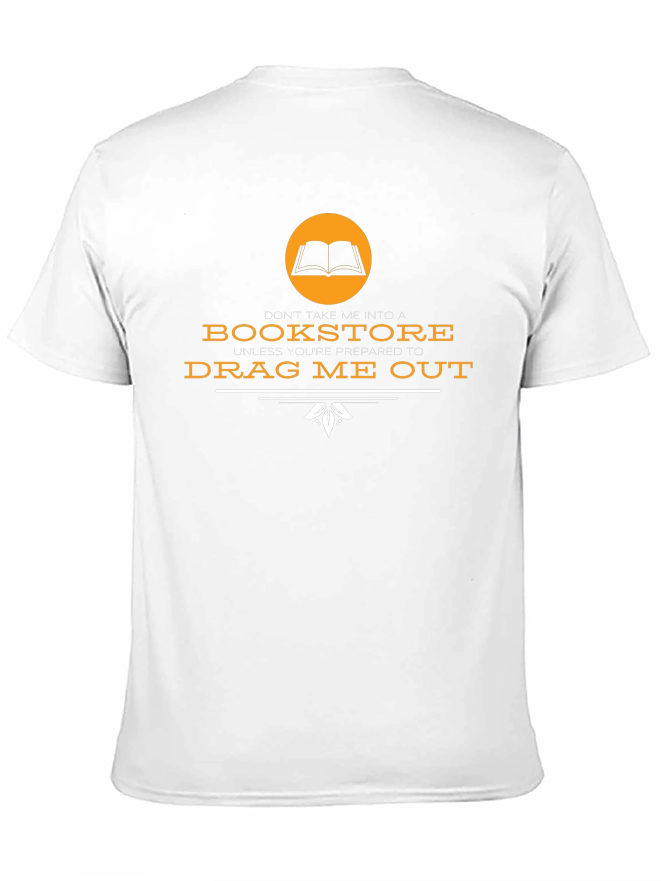 Bookstore Addict T-Shirt - Drag Me Out