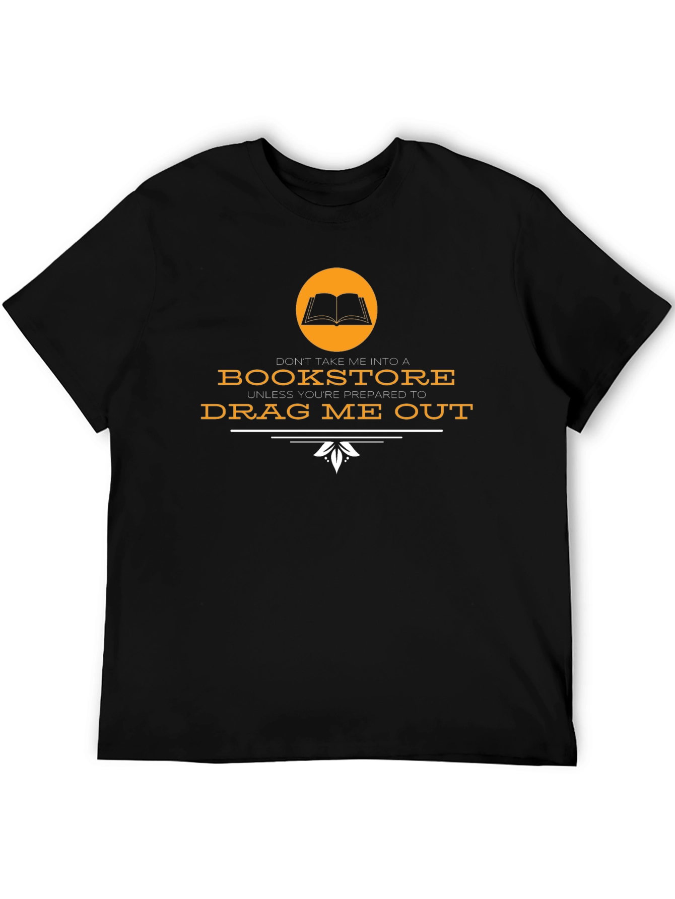 Bookstore Addict T-Shirt - Drag Me Out