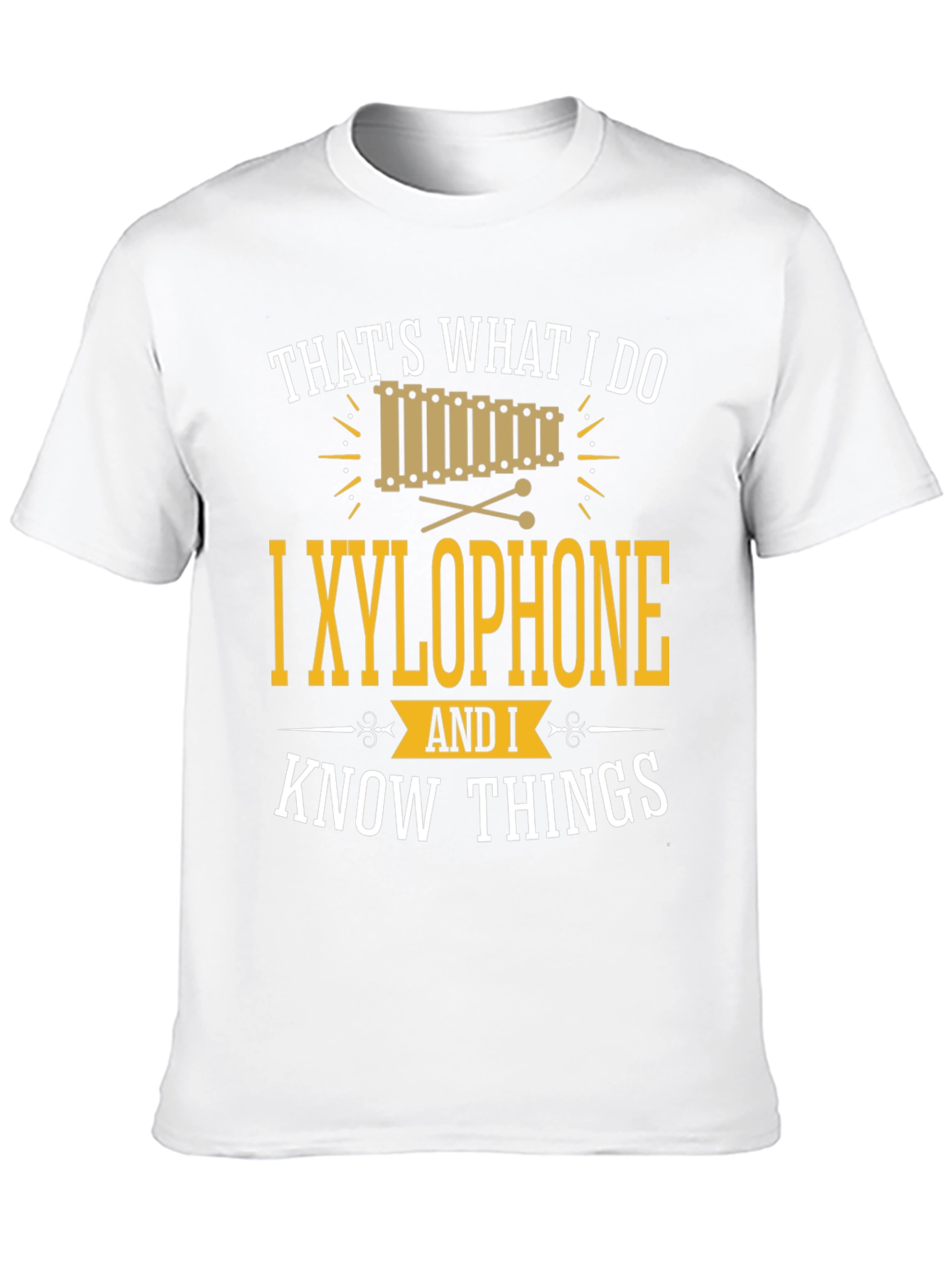 Thats What I Do I Xylophone T-Shirt