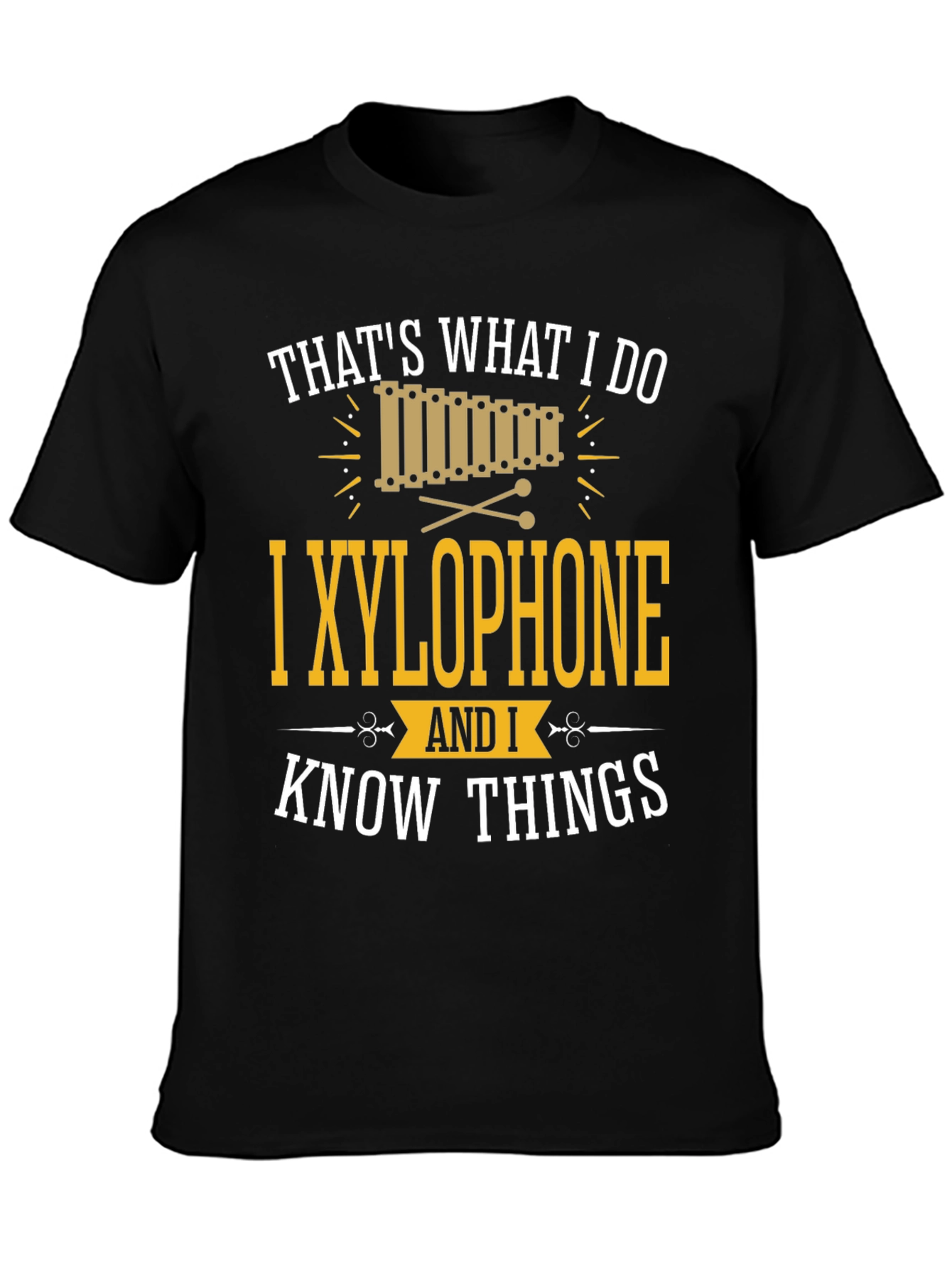 Thats What I Do I Xylophone T-Shirt