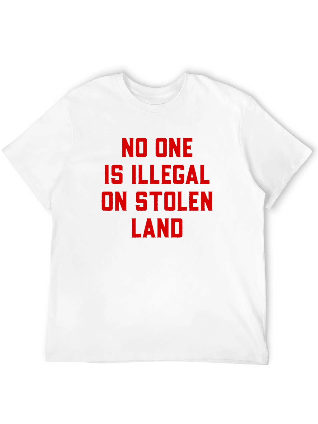 Stolen Land T-Shirt - No One is Illegal