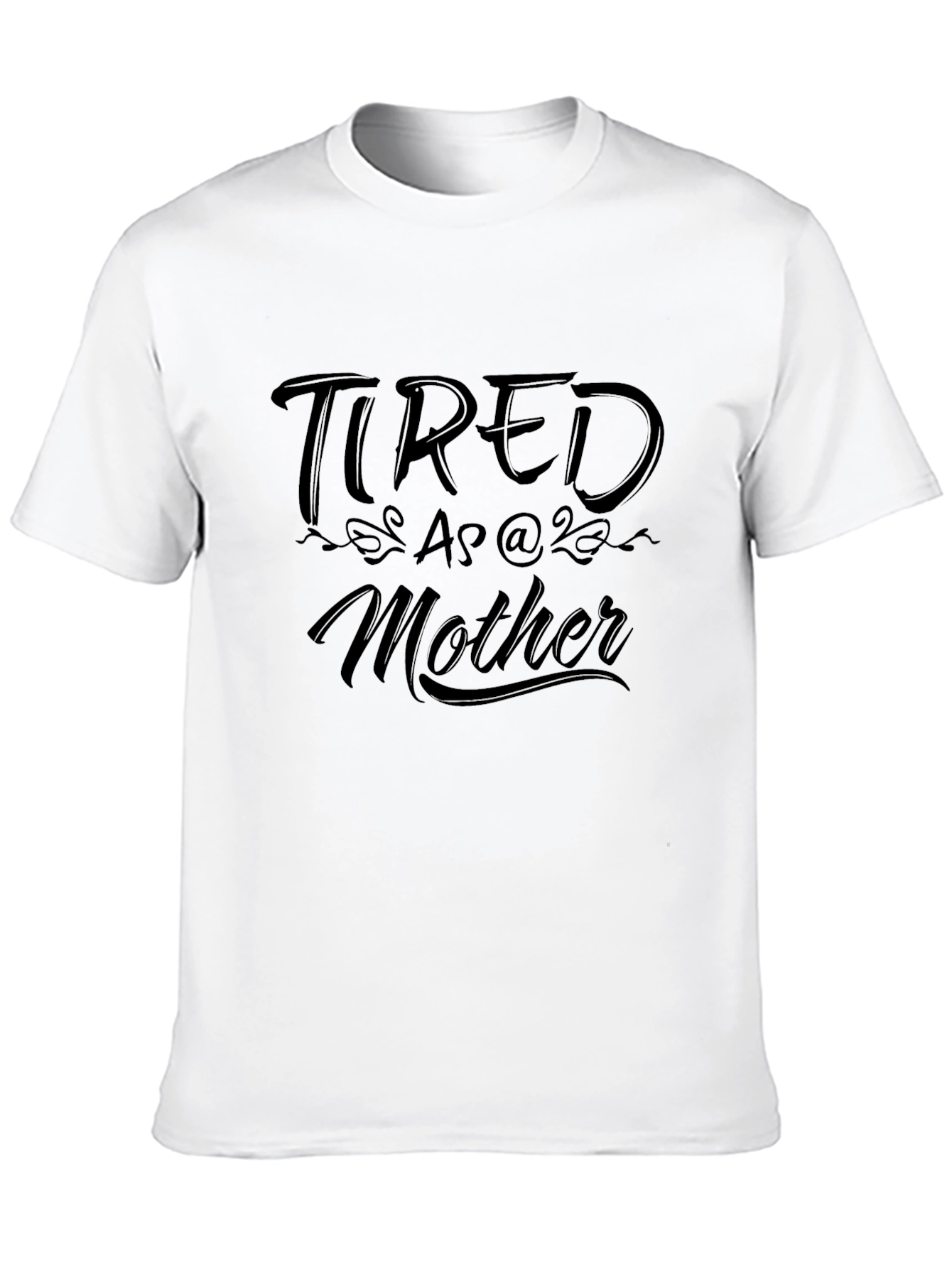 Tired as a Mother Graphic T-Shirt