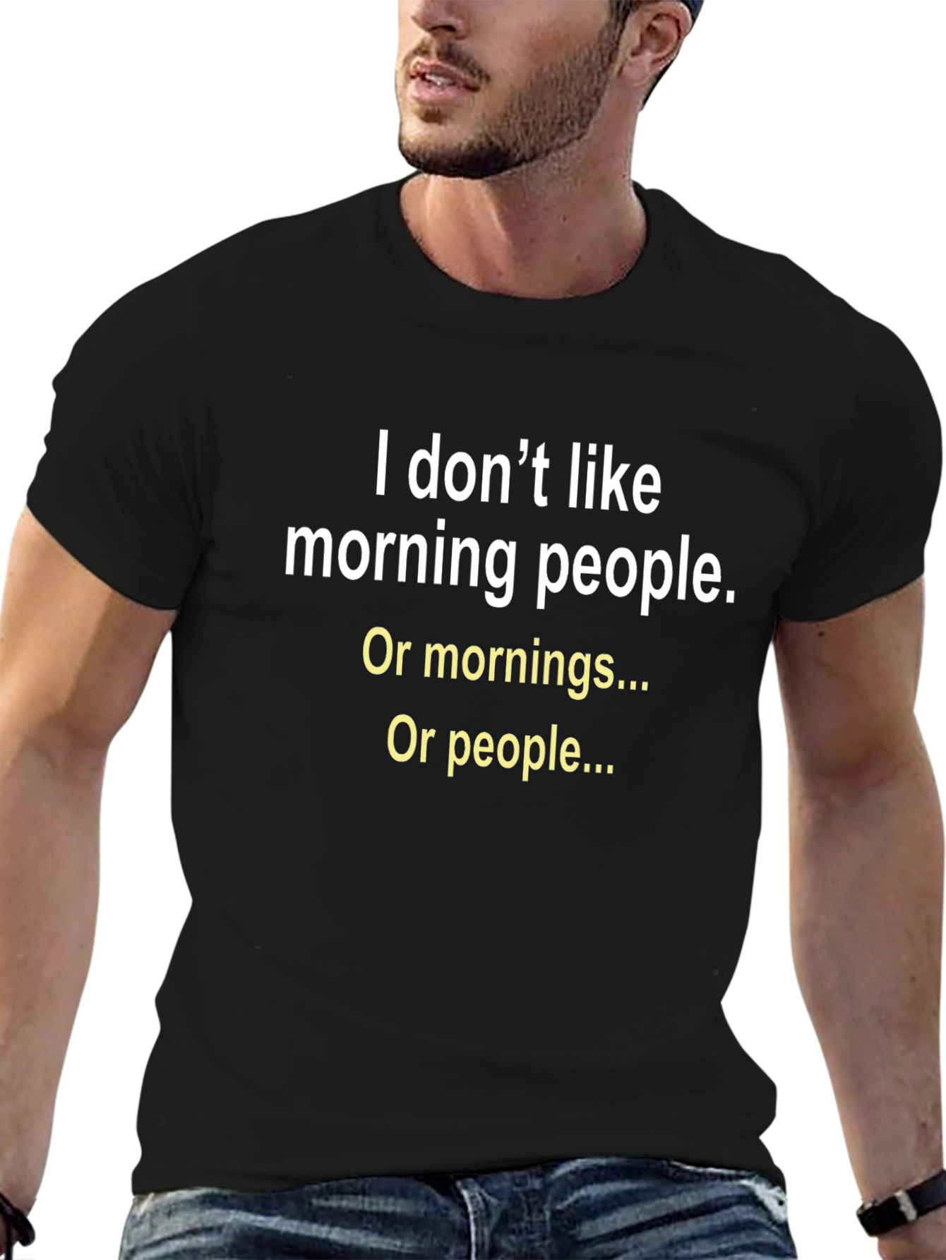 Funny Sarcastic T-Shirt: I Dont Like Morning People