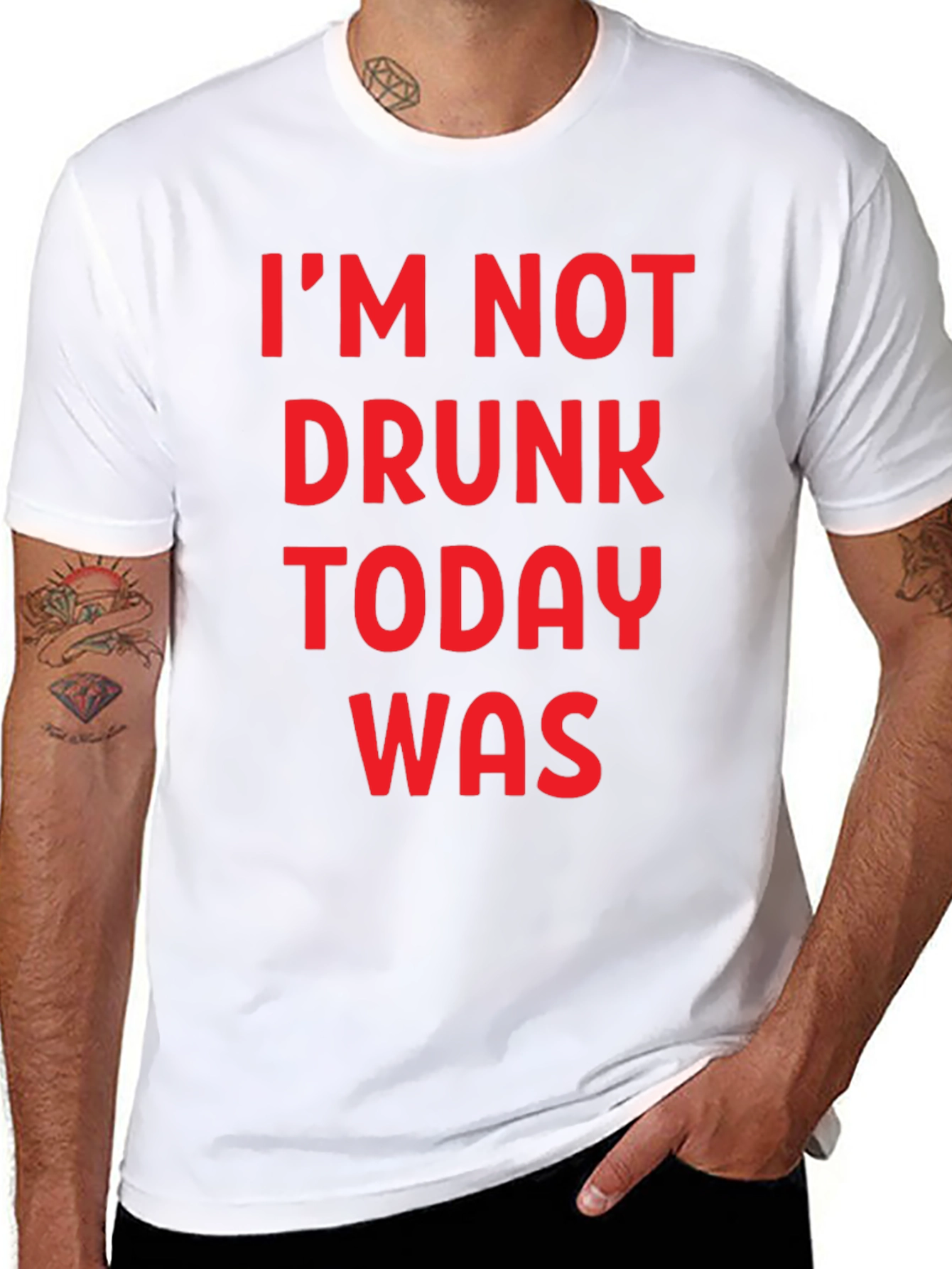 Funny Im Not Drunk Today Was Graphic T-Shirt