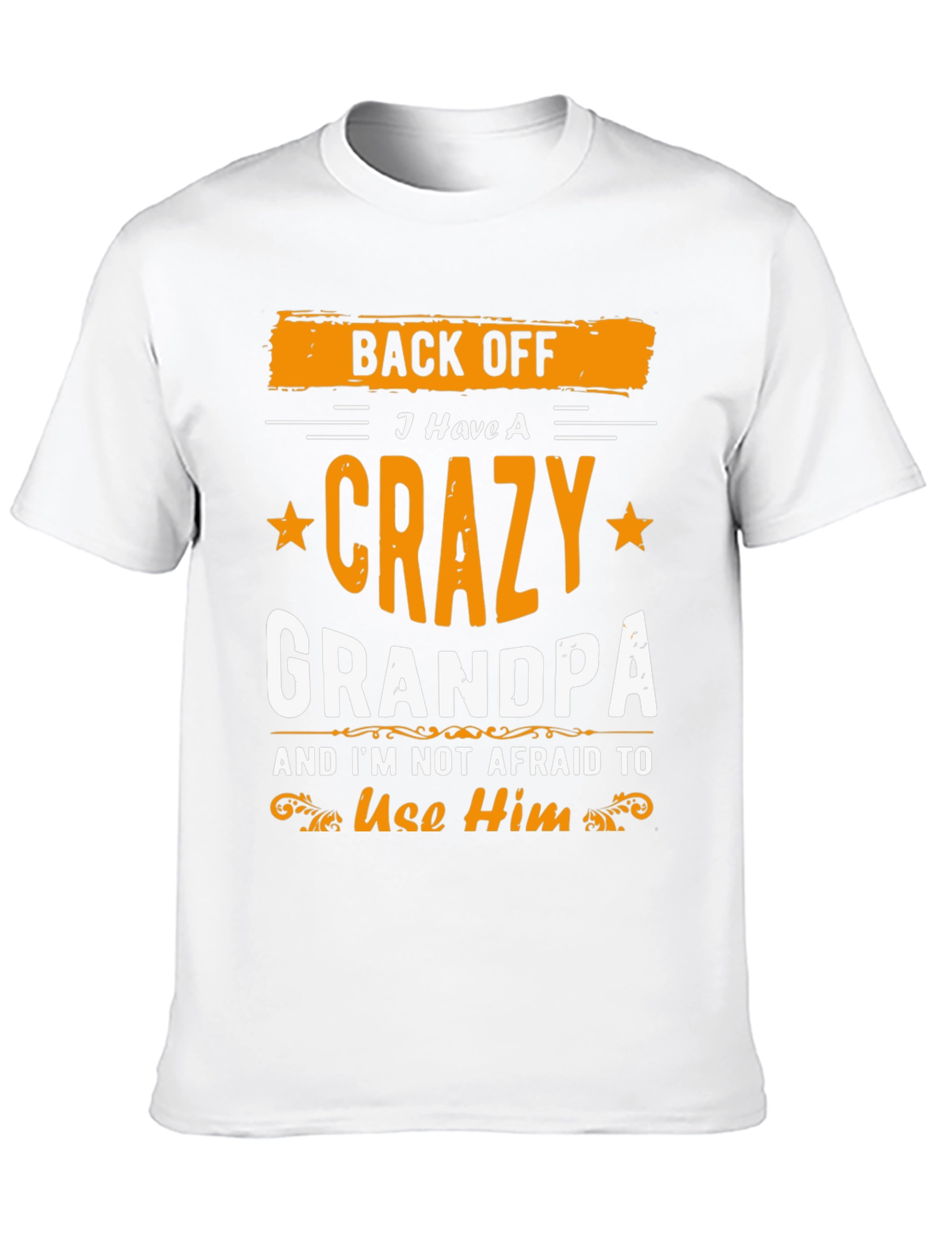 Back Off Crazy Grandpa Graphic T-Shirt