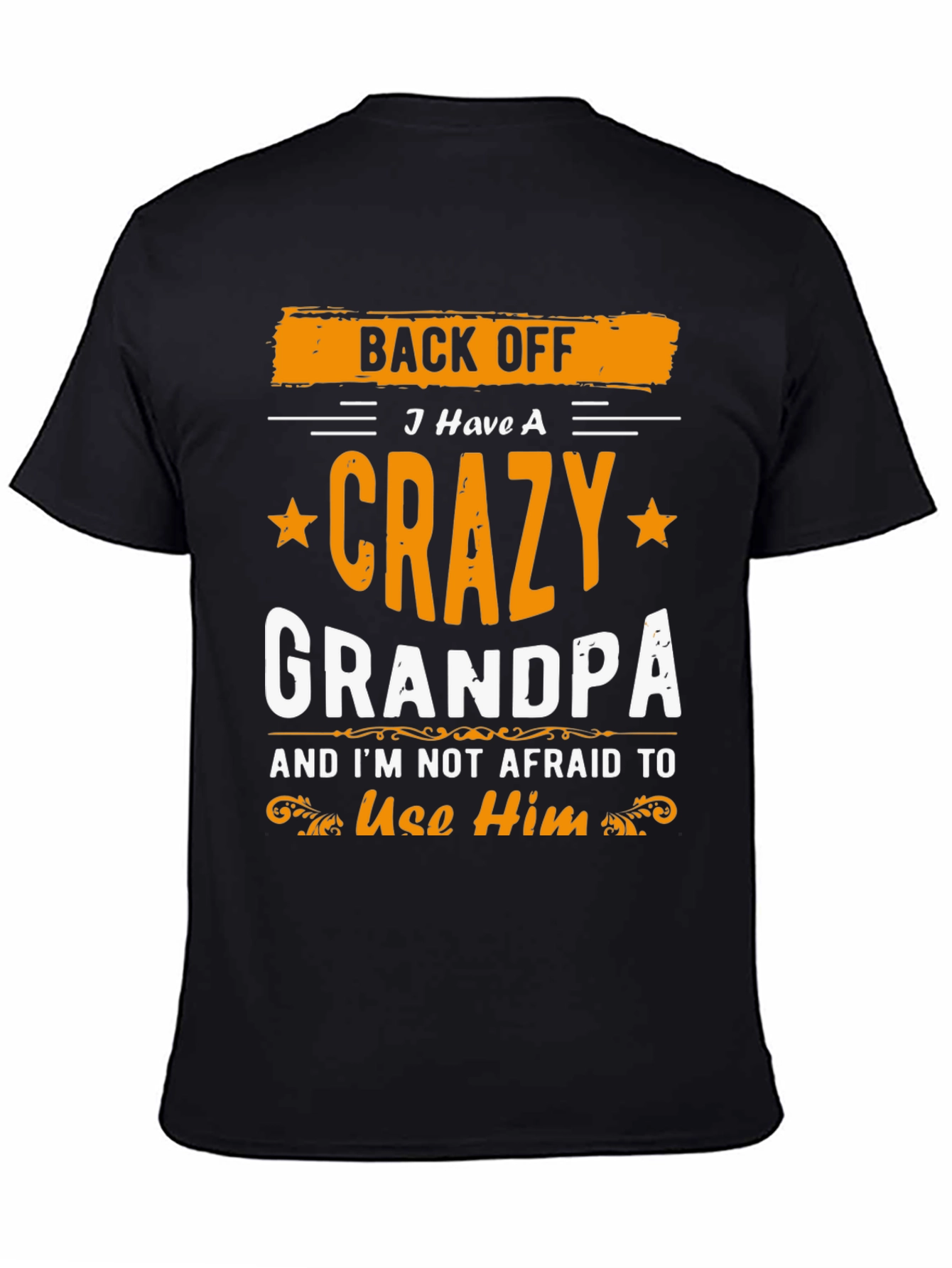 Back Off Crazy Grandpa Graphic T-Shirt