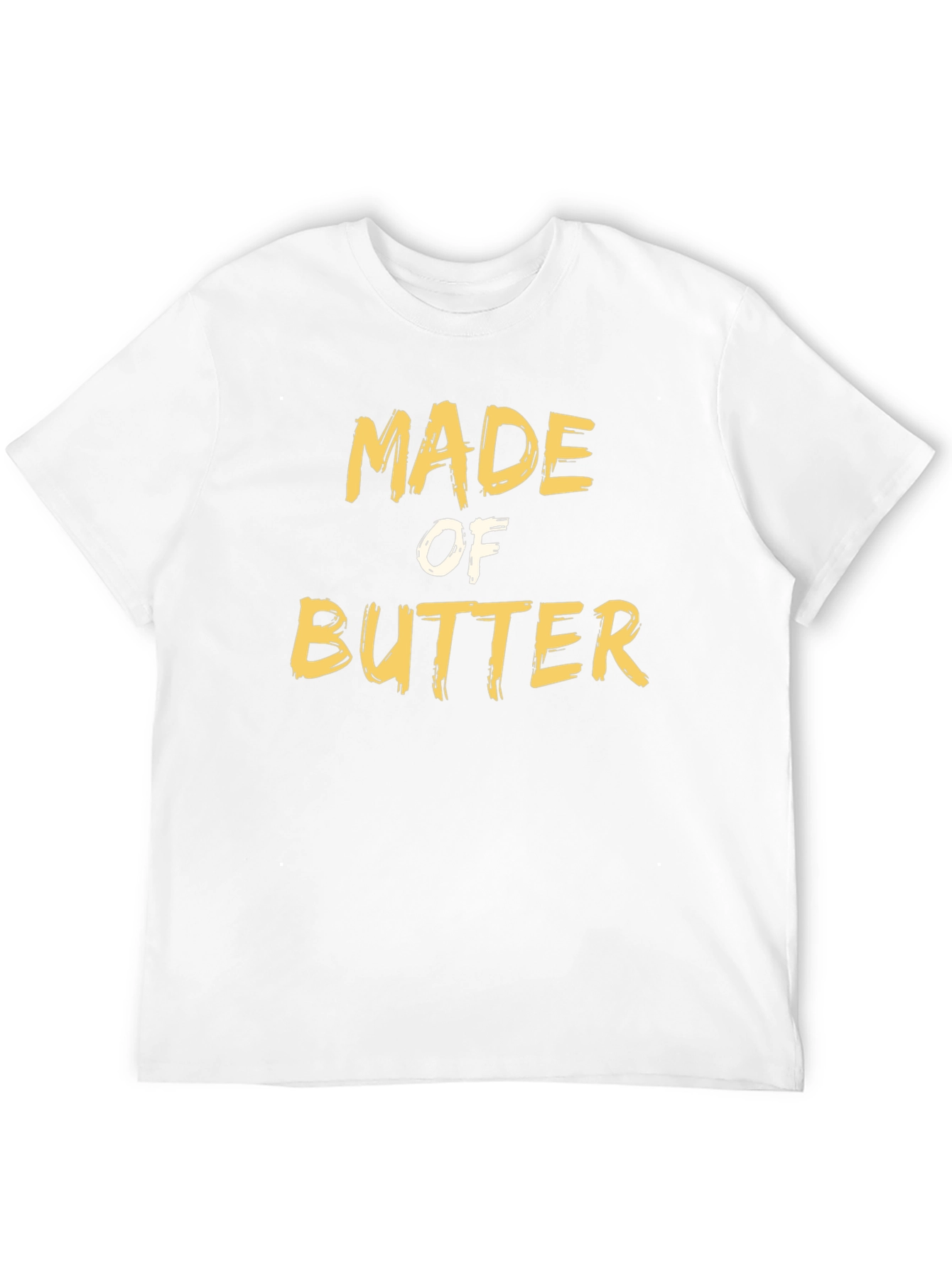 Made of Butter T-Shirt - Funny Foodie Tee