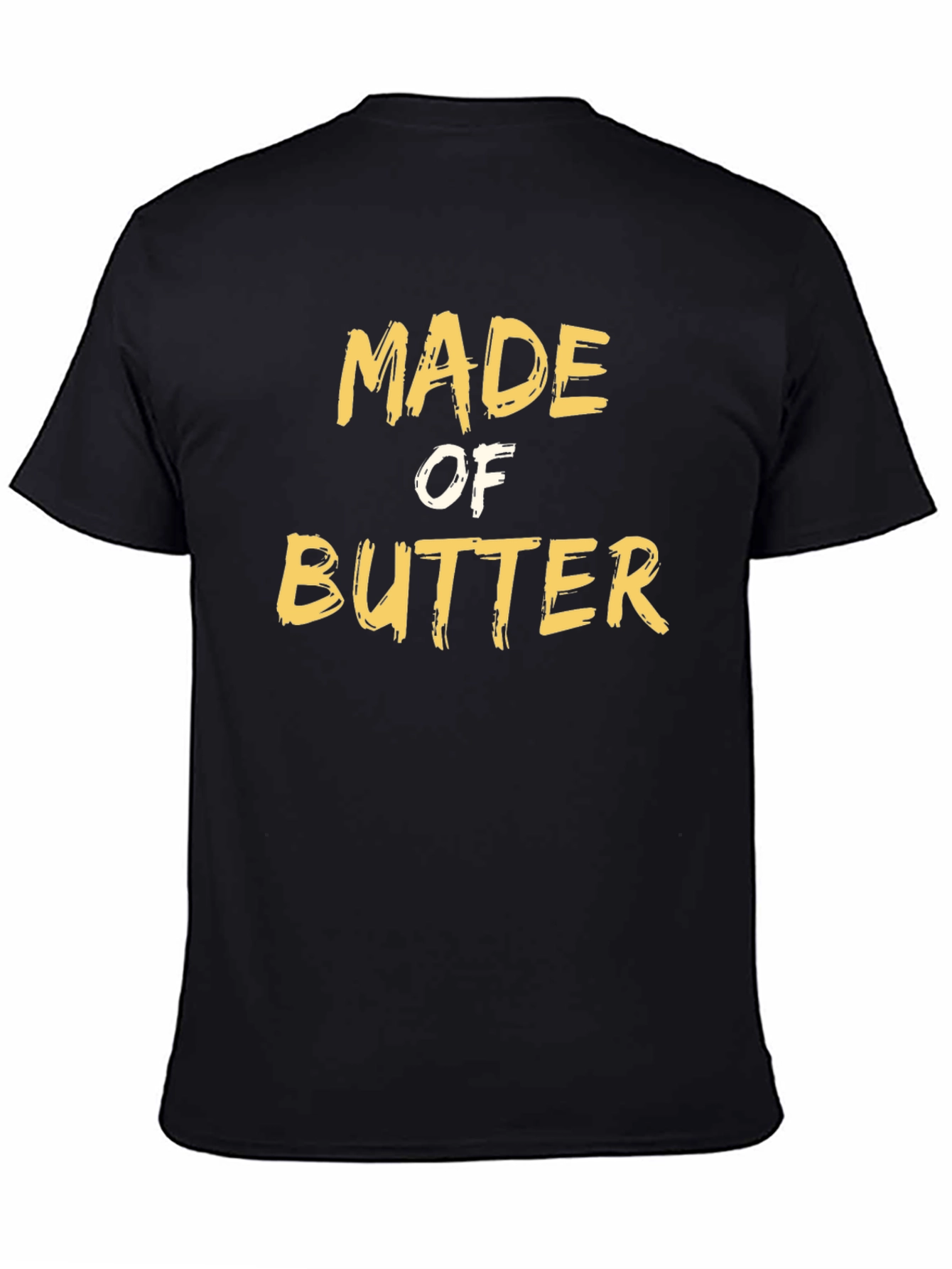 Made of Butter T-Shirt - Funny Foodie Tee